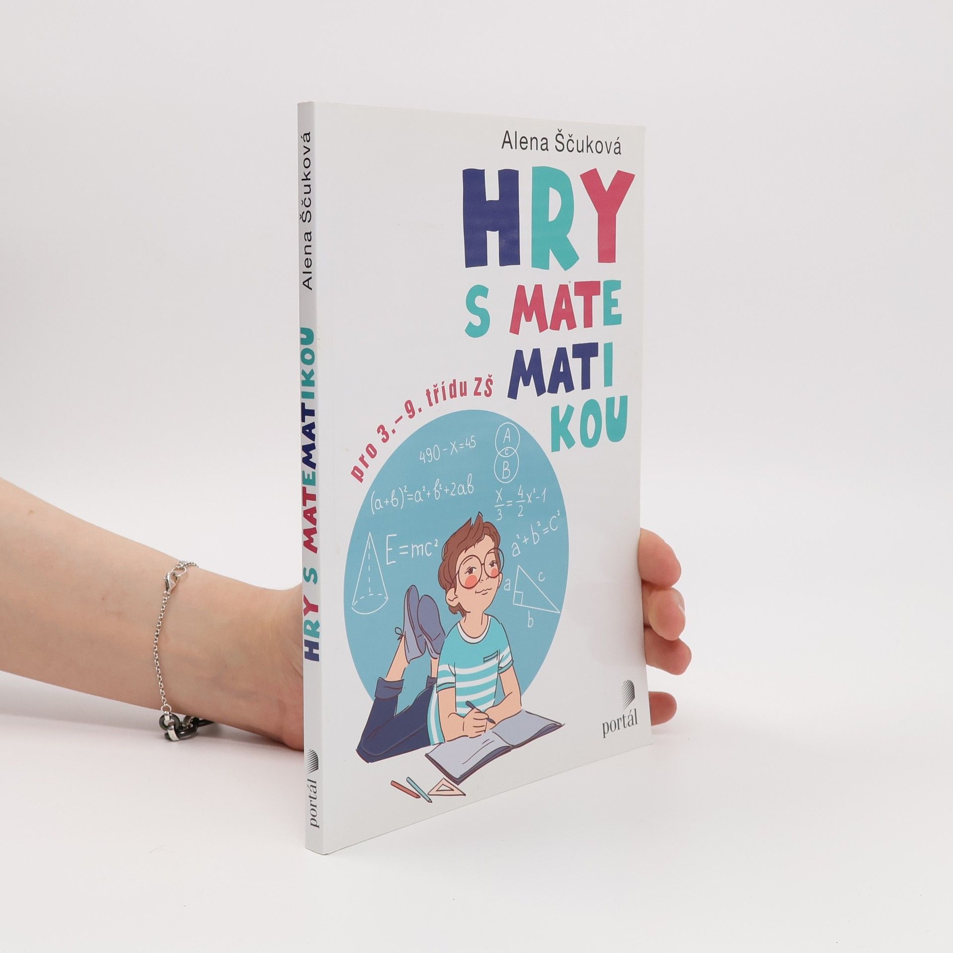 Alena Ščuková Hry s matematikou pro 3. -9. třídu ZŠ