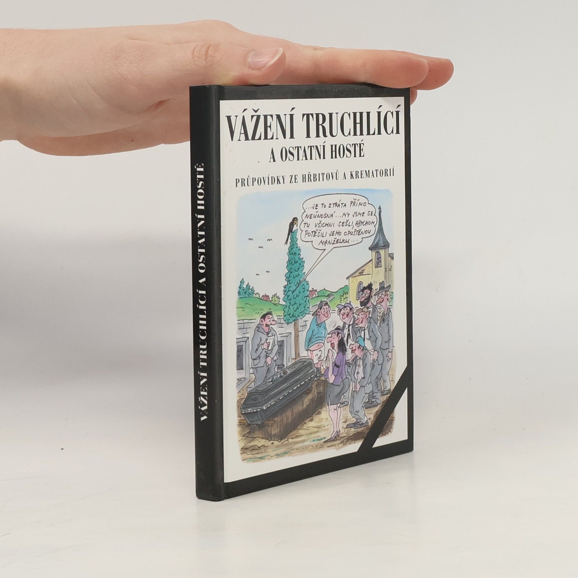 Ladislav Muška Vážení truchlící a ostatní hosté