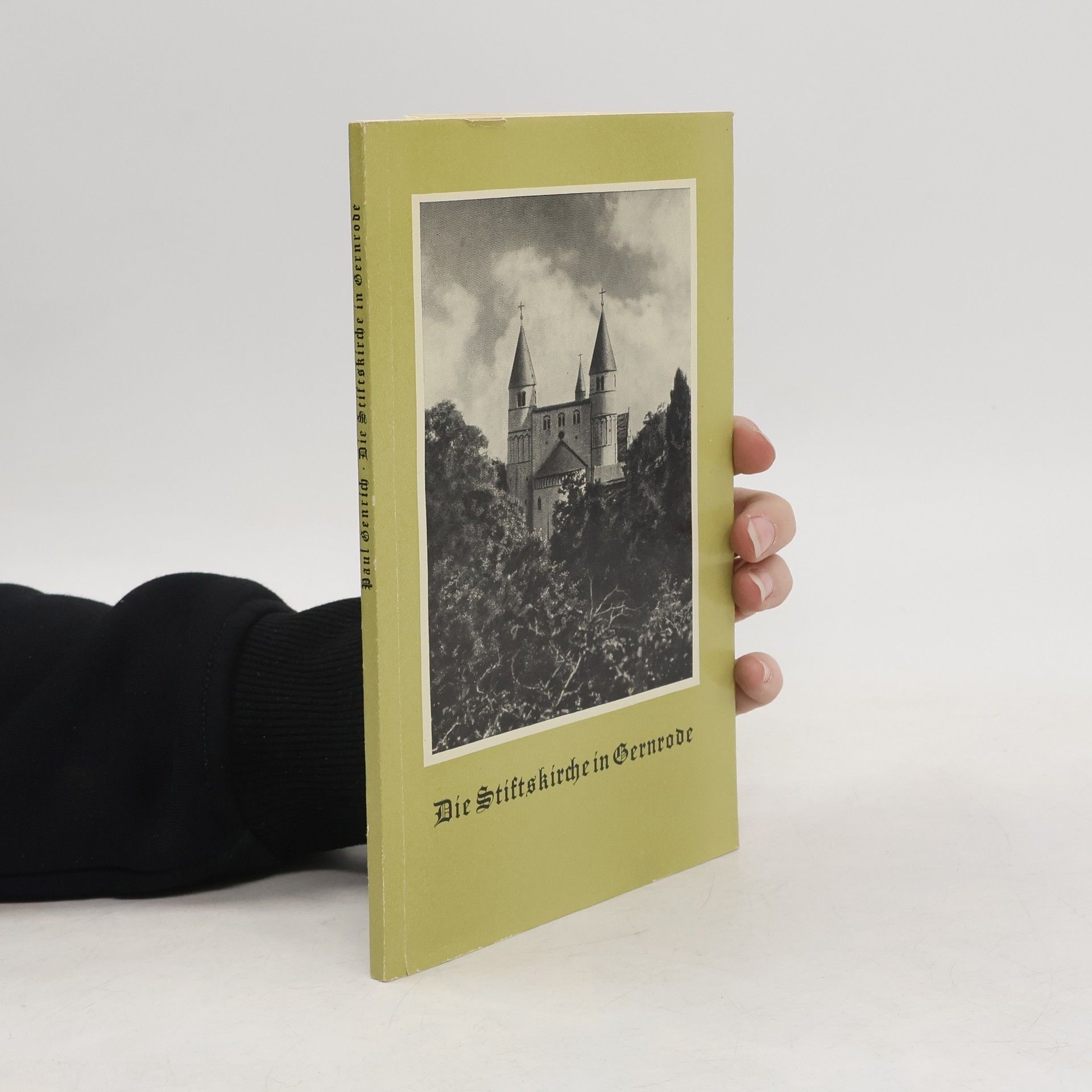 Paul Genrich Die Stiftskirche in Gernrode