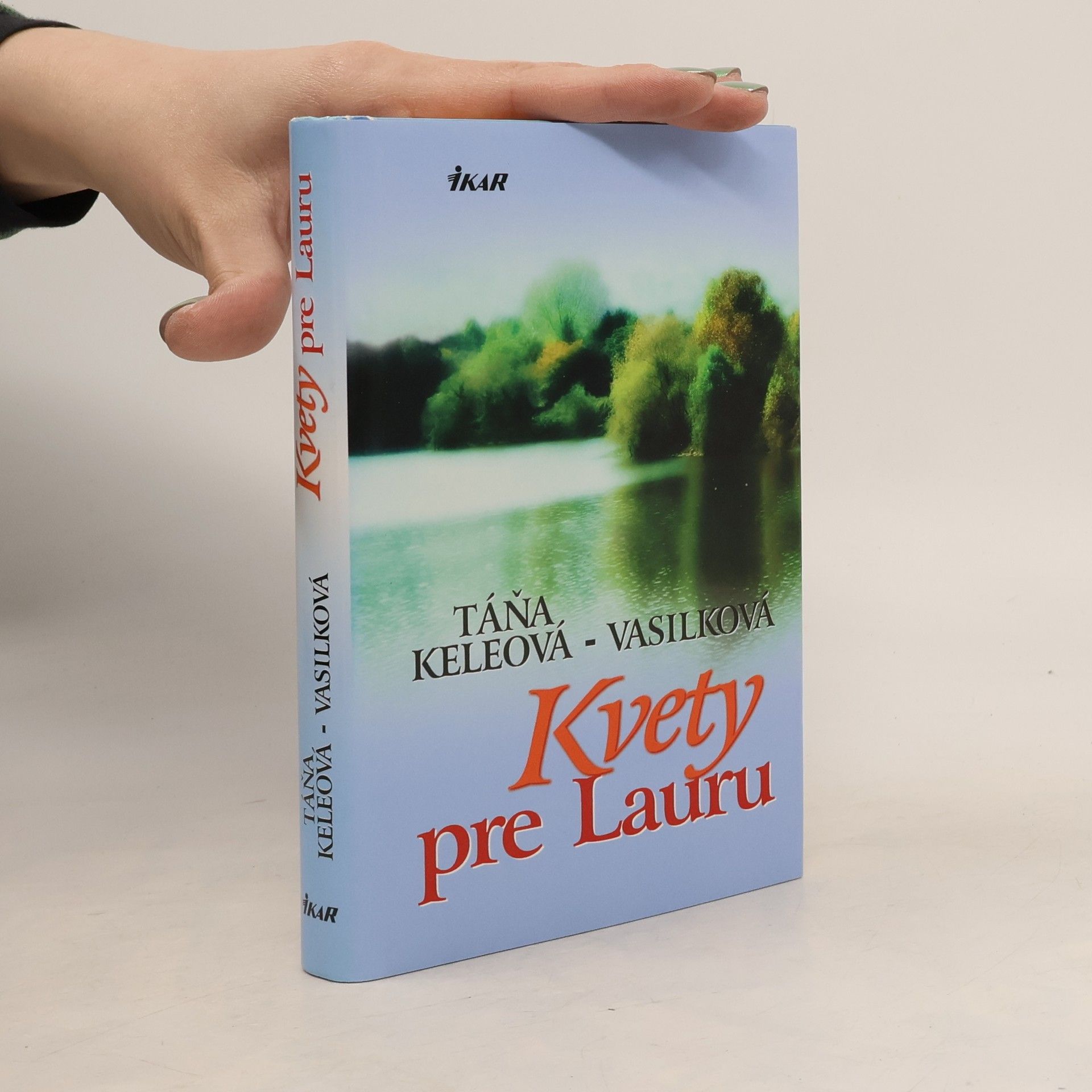 Táňa Keleová-Vasilková Kvety pre Lauru