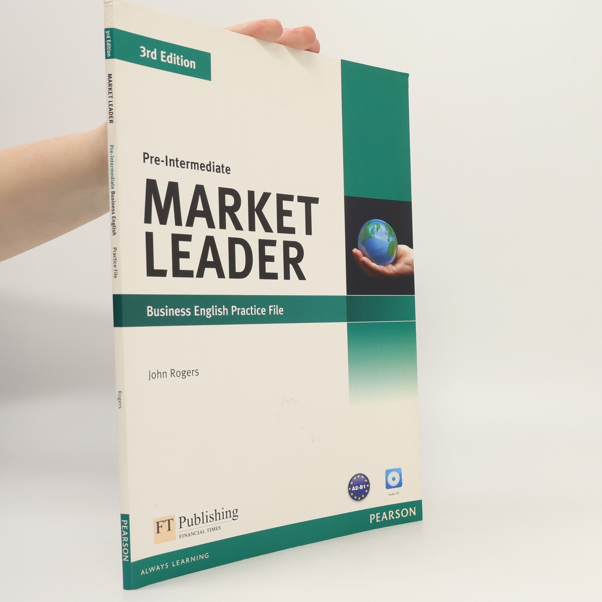 Rogers, John Market Leader Pre-Intermediate Business English Practice File