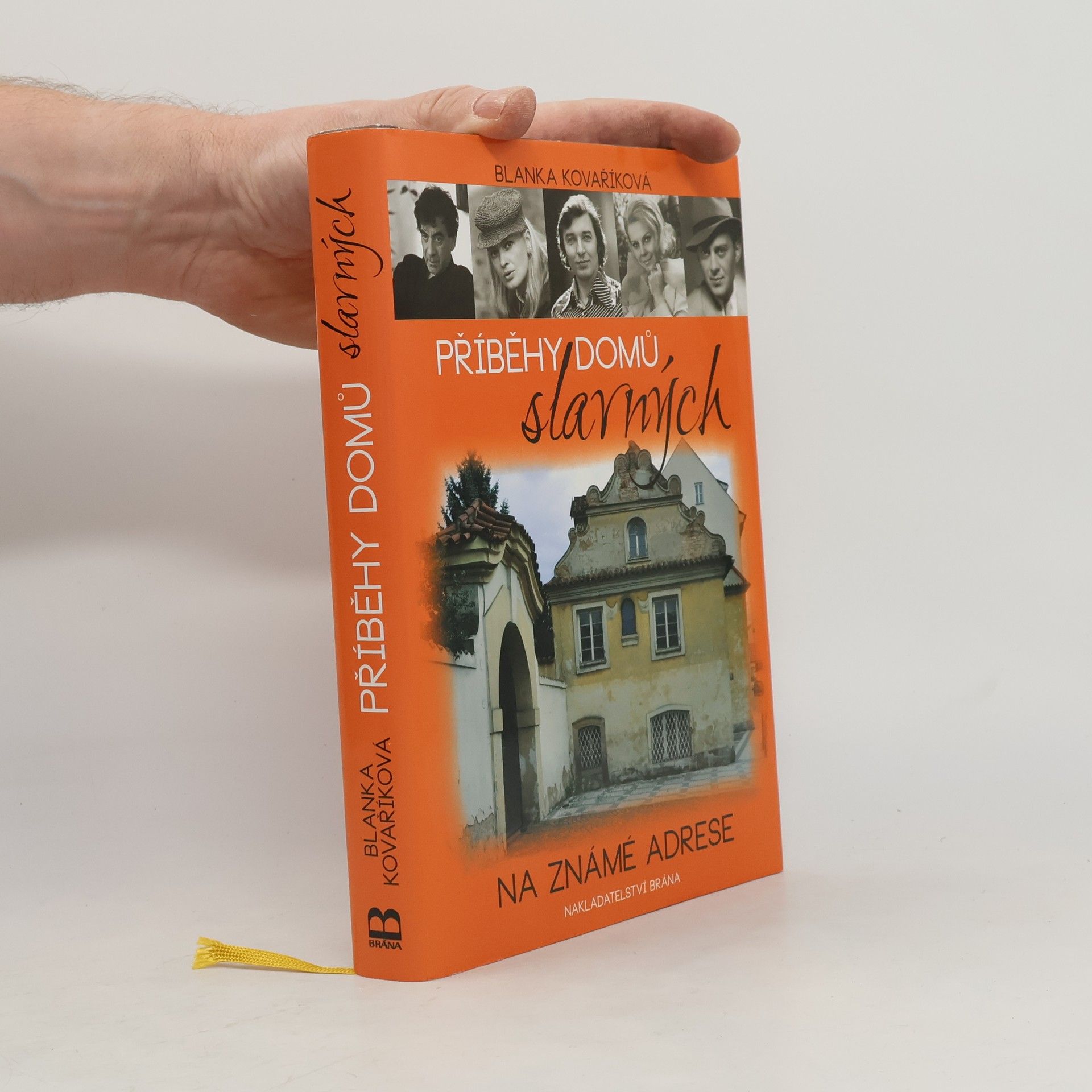 Blanka Kovaříková Příběhy domů slavných: Na známé adrese