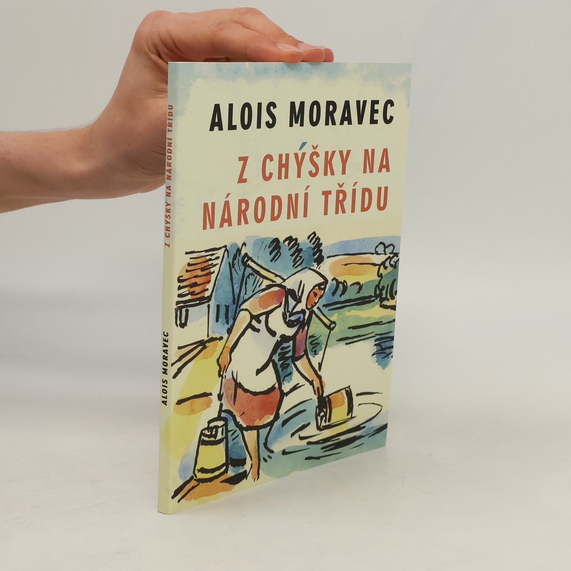 Alois Moravec Z chýšky na Národní třídu