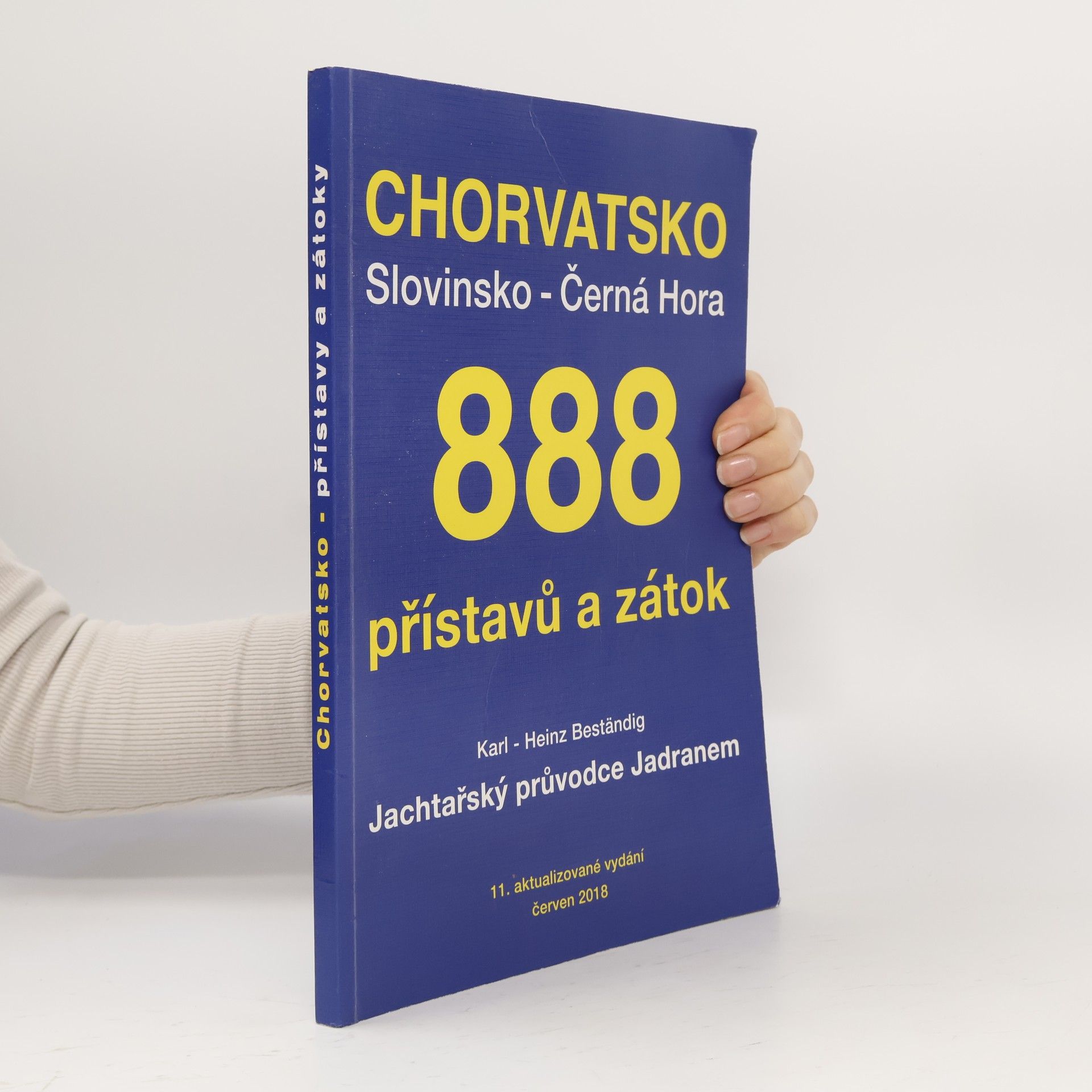 Karl H. Beständig Chorvatsko - Slovinsko - Černá Hora: 888 přístavů a zátok