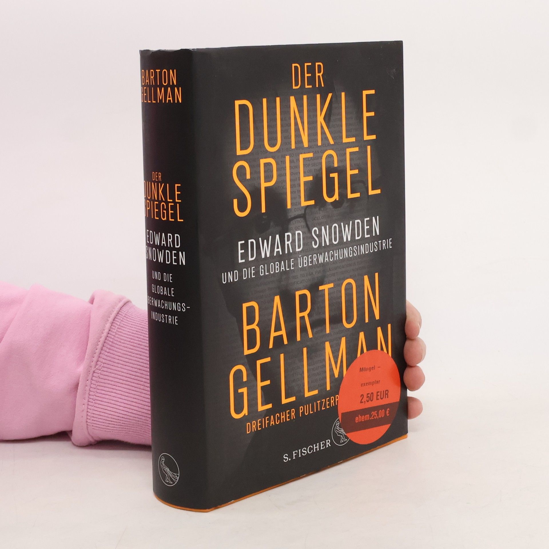 Gellman Barton Der dunkle Spiegel - Edward Snowden und die globale Überwachungsindustrie