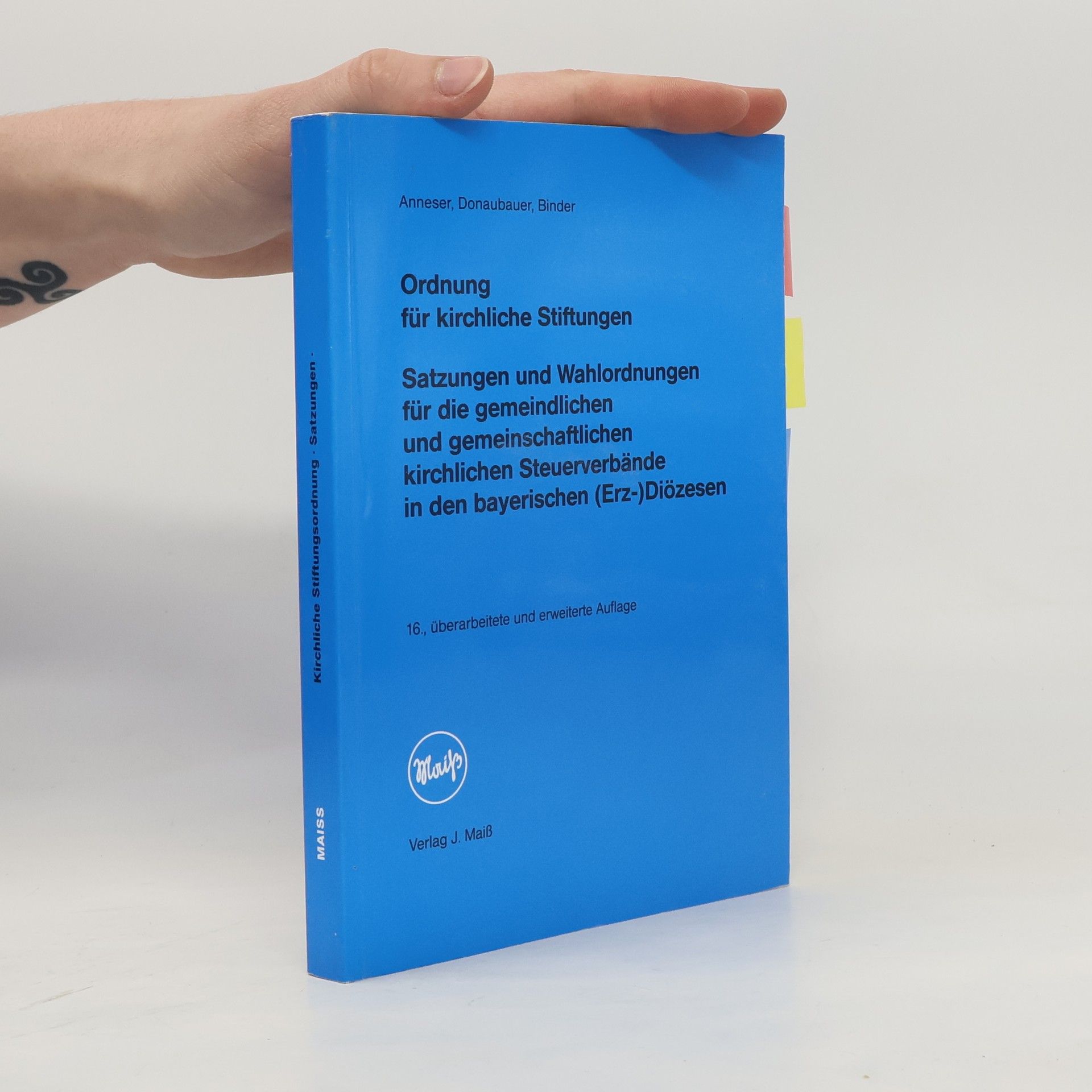 Sebastian Anneser Ordnung für kirchliche Stiftungen - 16., überarbeitete und erweiterte Auflage