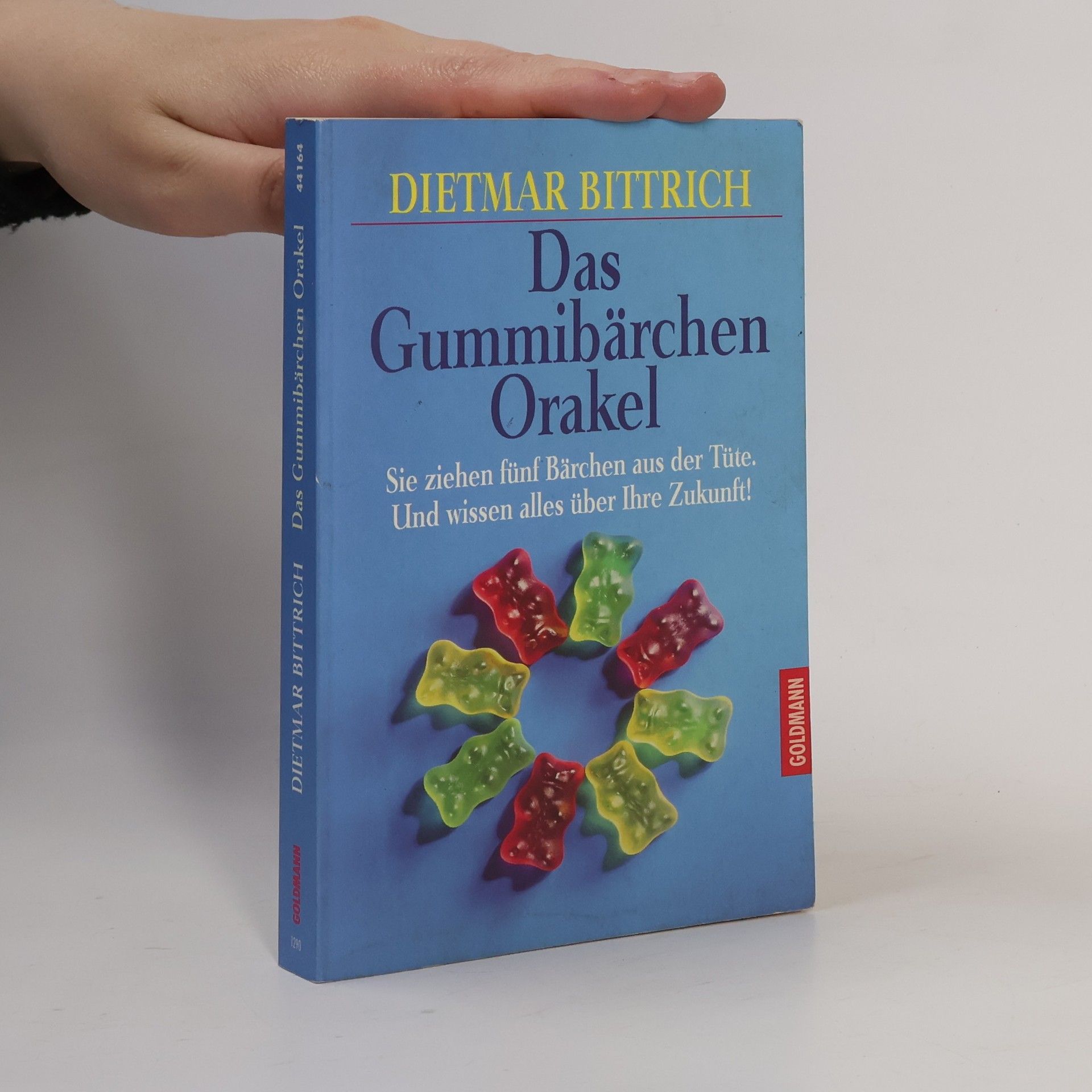 Dietmar Bittrich Das Gummibärchen Orakel