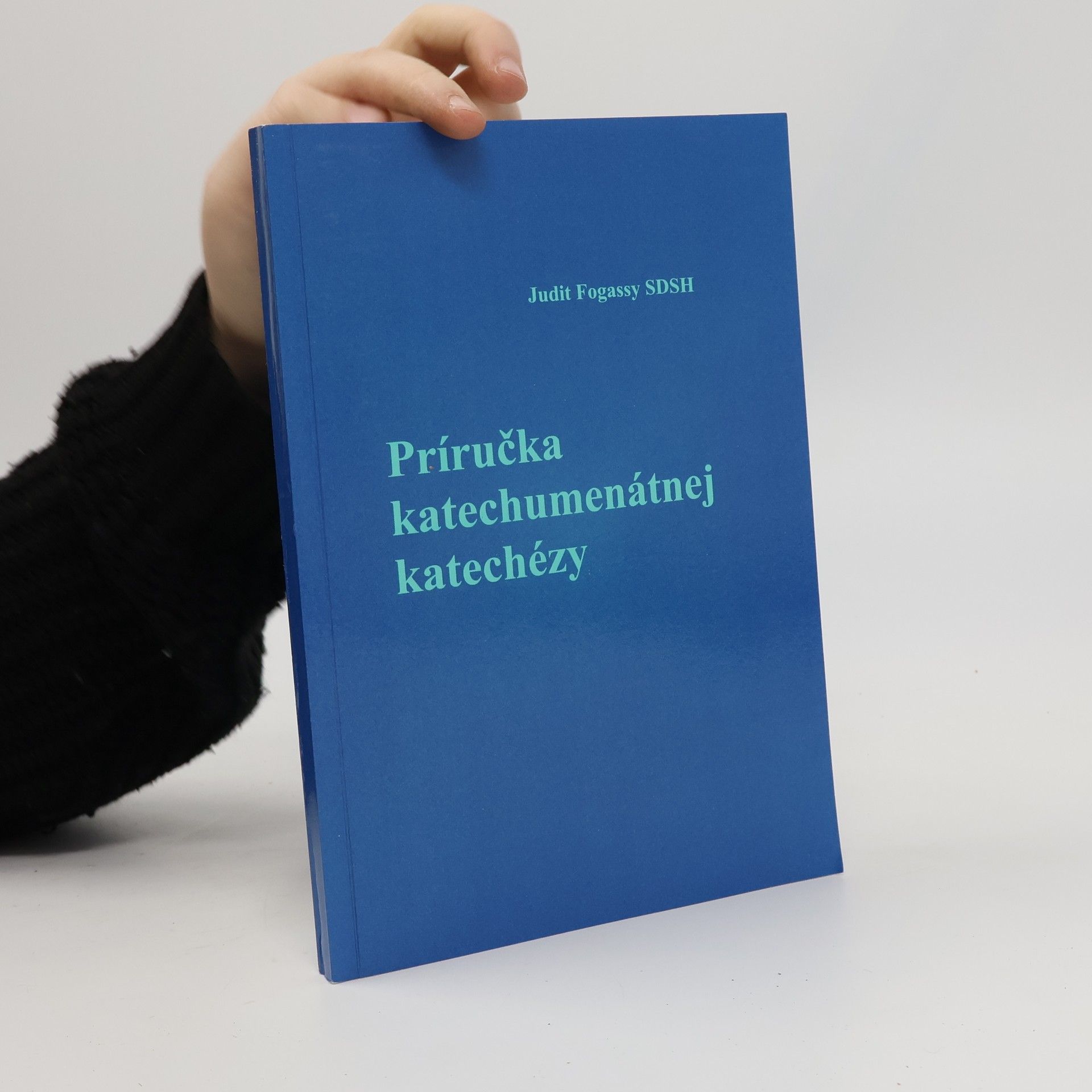 Judit Fogassy Príručka katechumenátnej katechézy