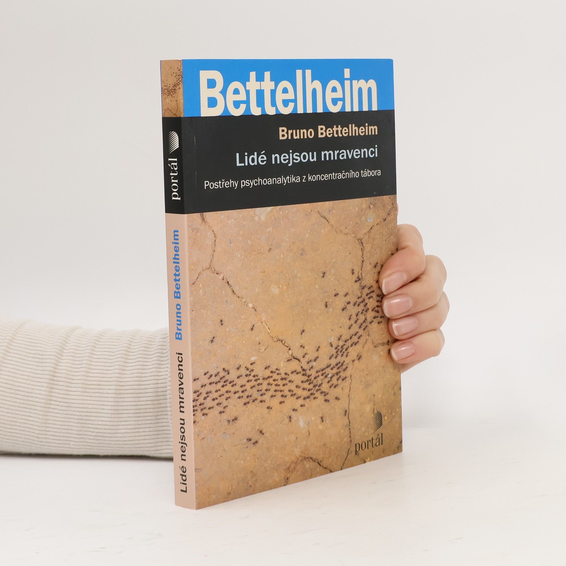 Miroslava Kopicová Lidé nejsou mravenci : postřehy psychoanalytika z koncentračního tábora
