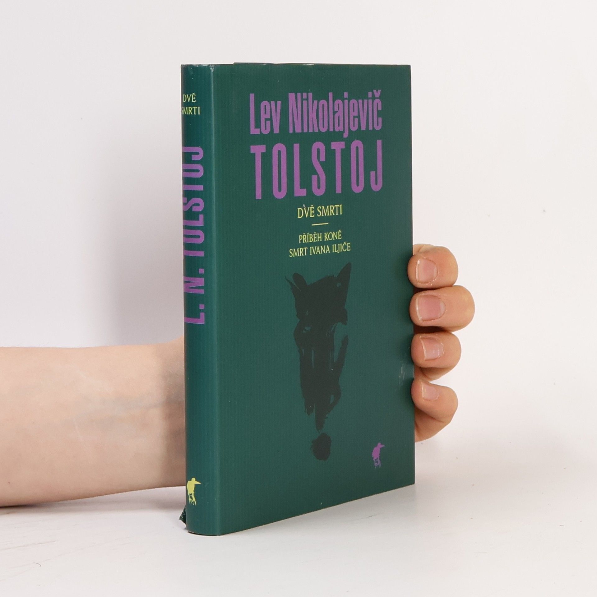 Lew Nikolajewitsch Tolstoi Dvě smrti - Příběh koně / Smrt Ivana Iljiče