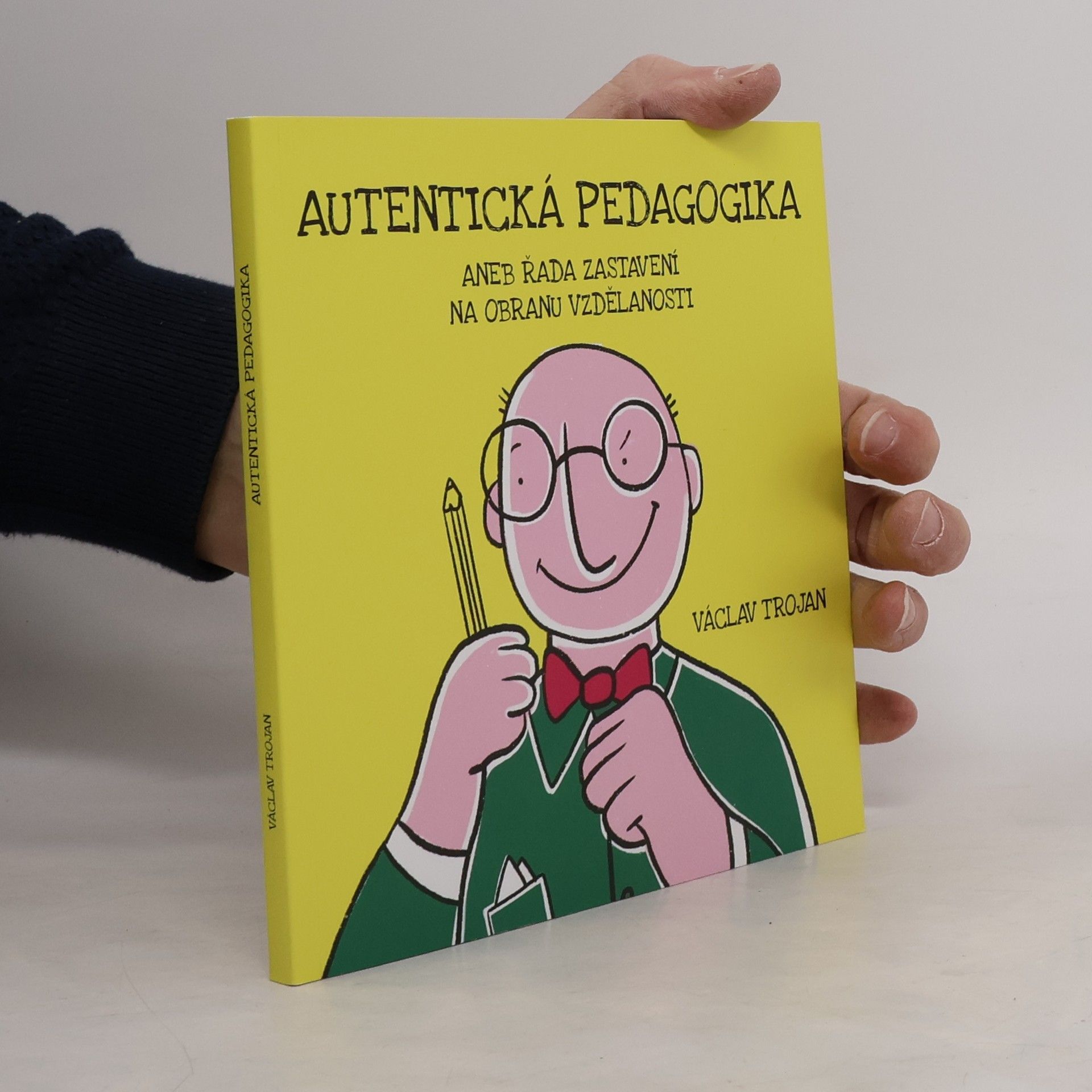 Václav Trojan Autentická pedagogika