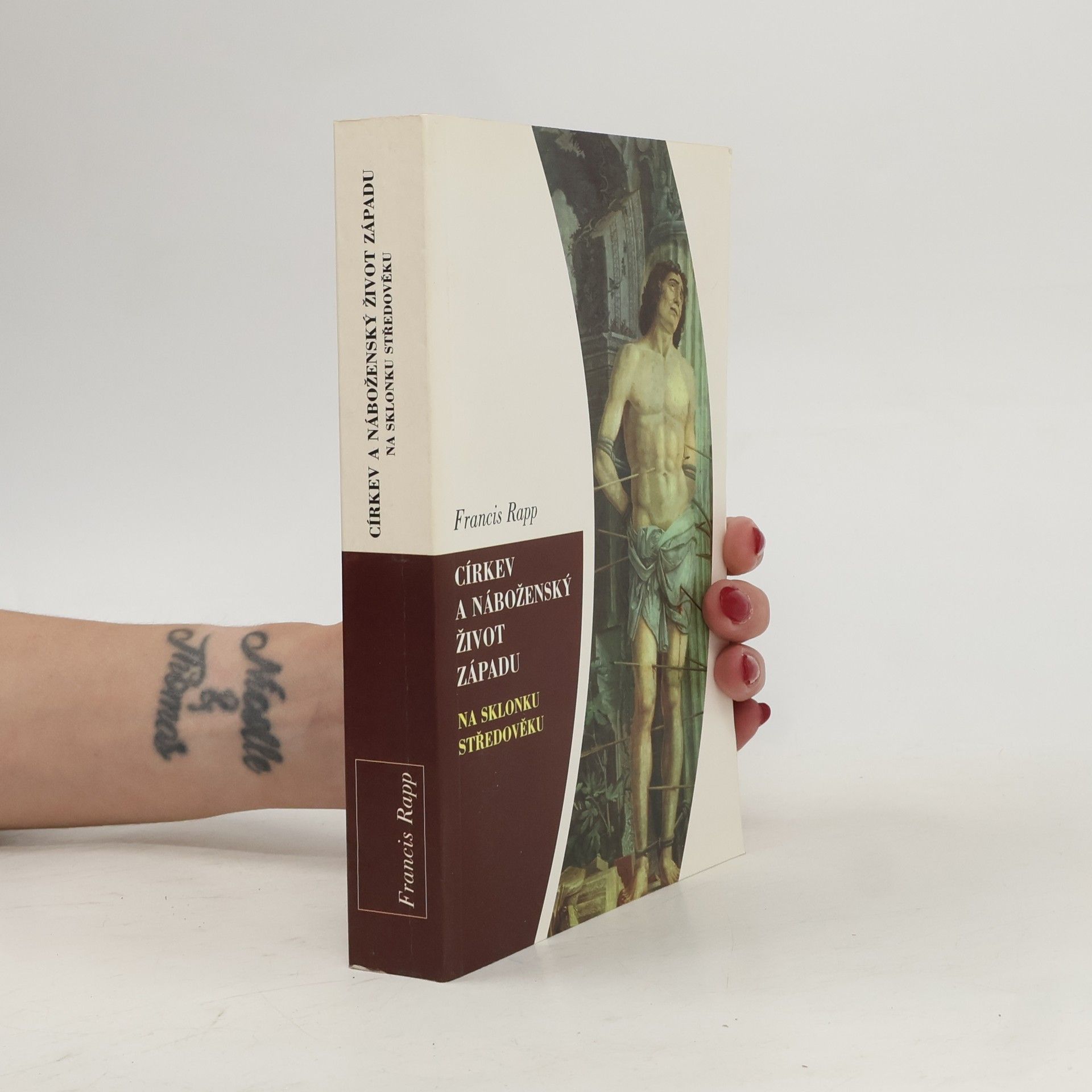 Francis Rapp Církev a náboženský život Západu na sklonku středověku