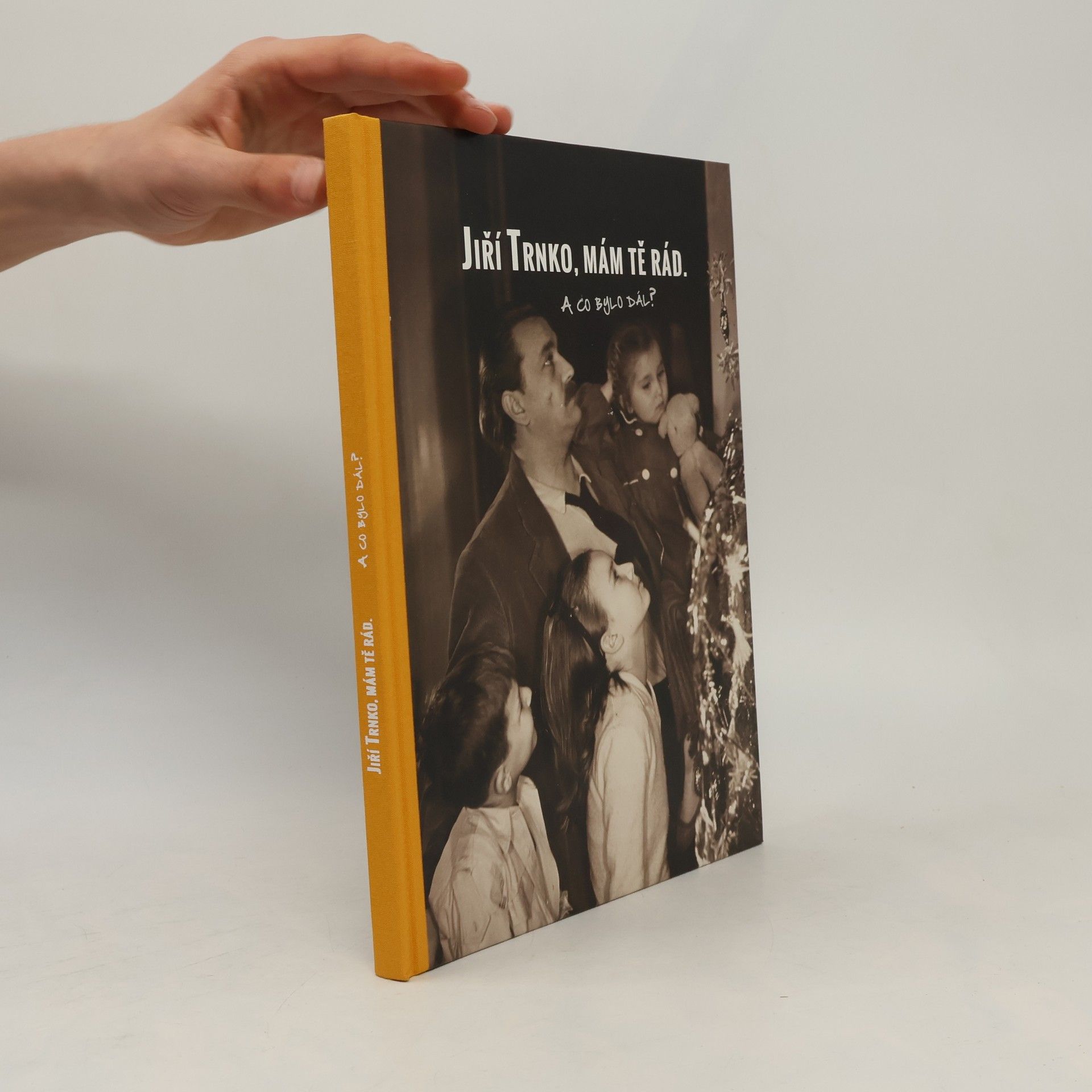 Pavel Šmidrkal Jiří Trnko, mám tě rád