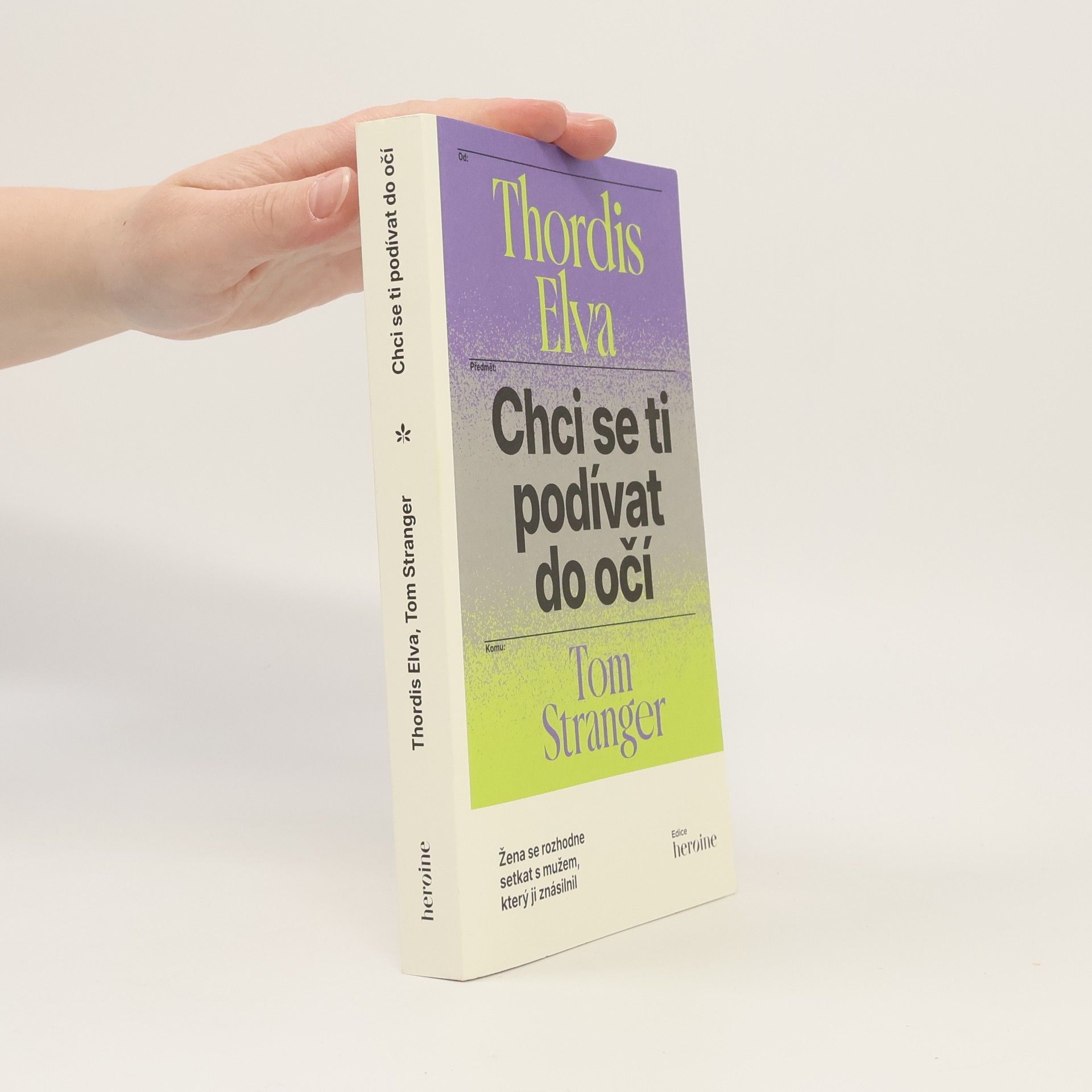 Thordis Elva Chci se ti podívat do očí