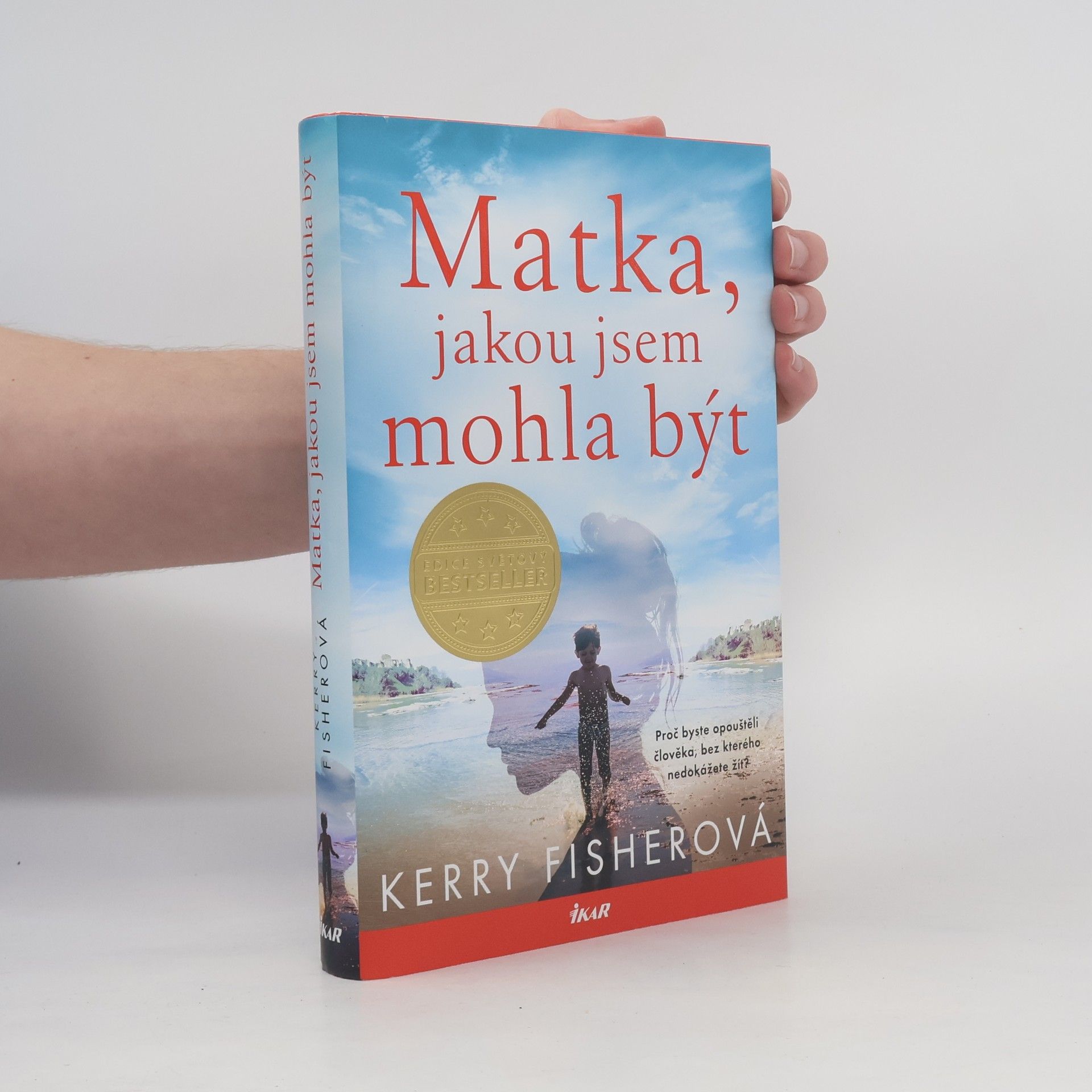 Kerry Fisher Matka, jakou jsem mohla být