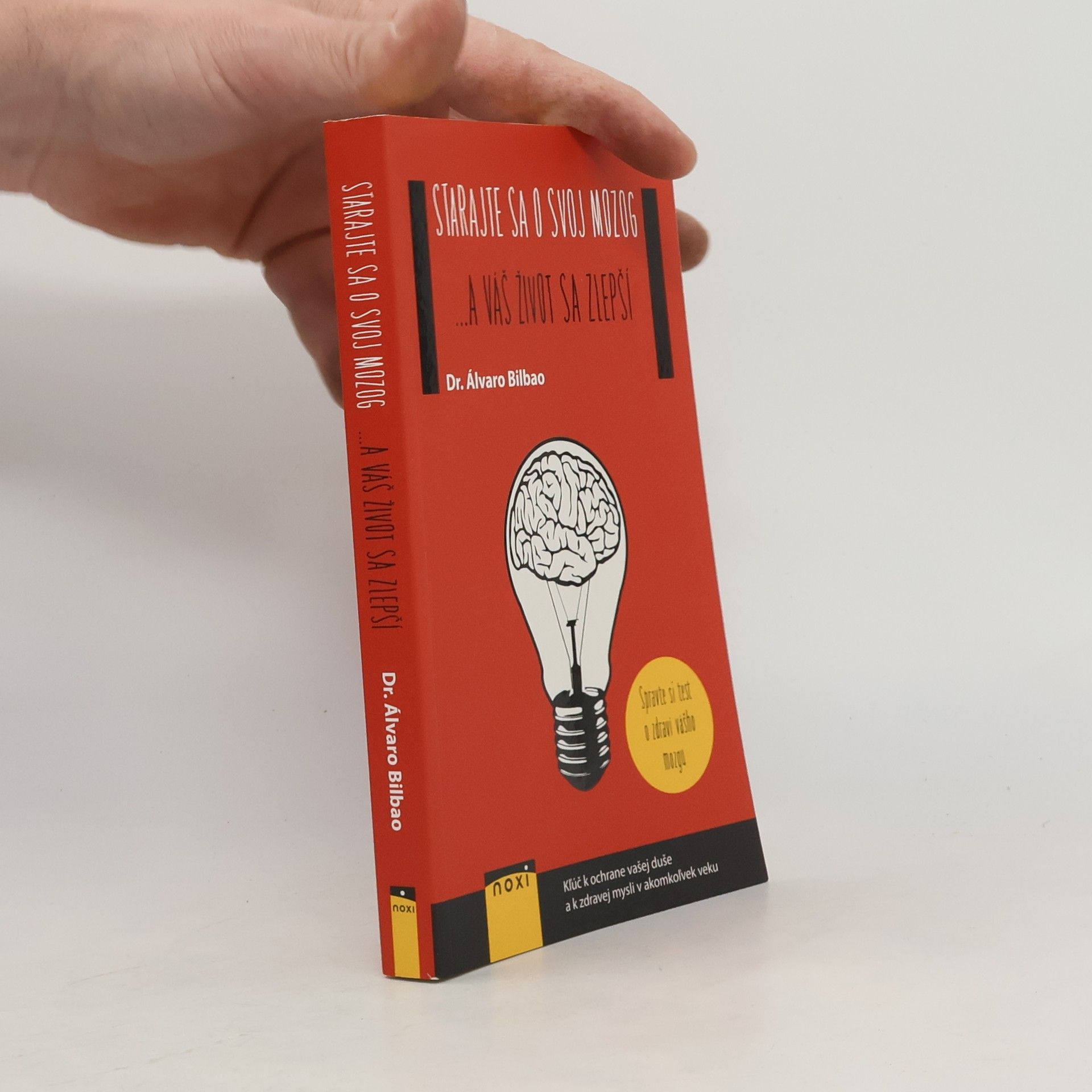 Álvaro Bilbao Starajte sa o svoj mozog... a váš život sa zlepší