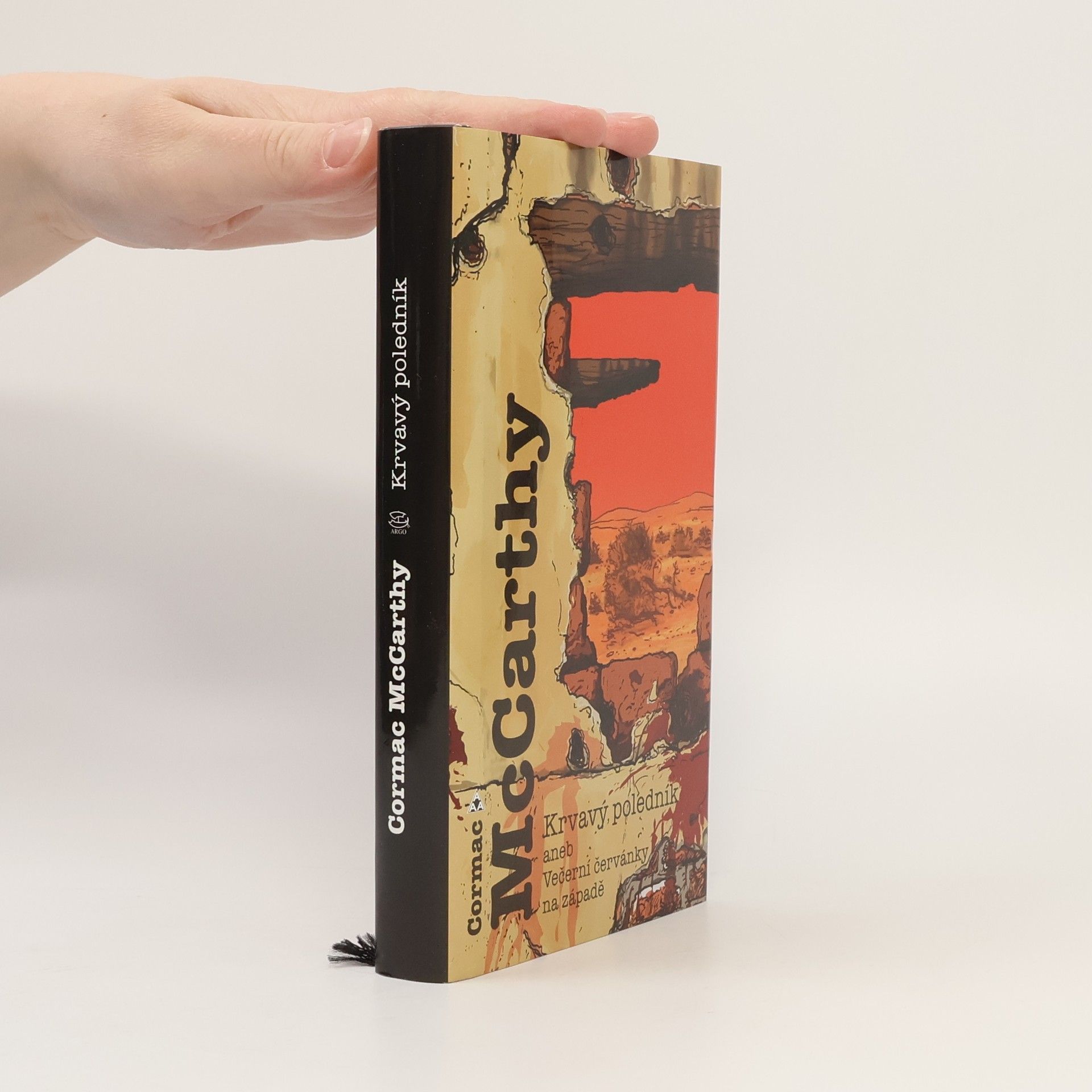 Cormac McCarthy Krvavý poledník aneb Večerní červánky na západě