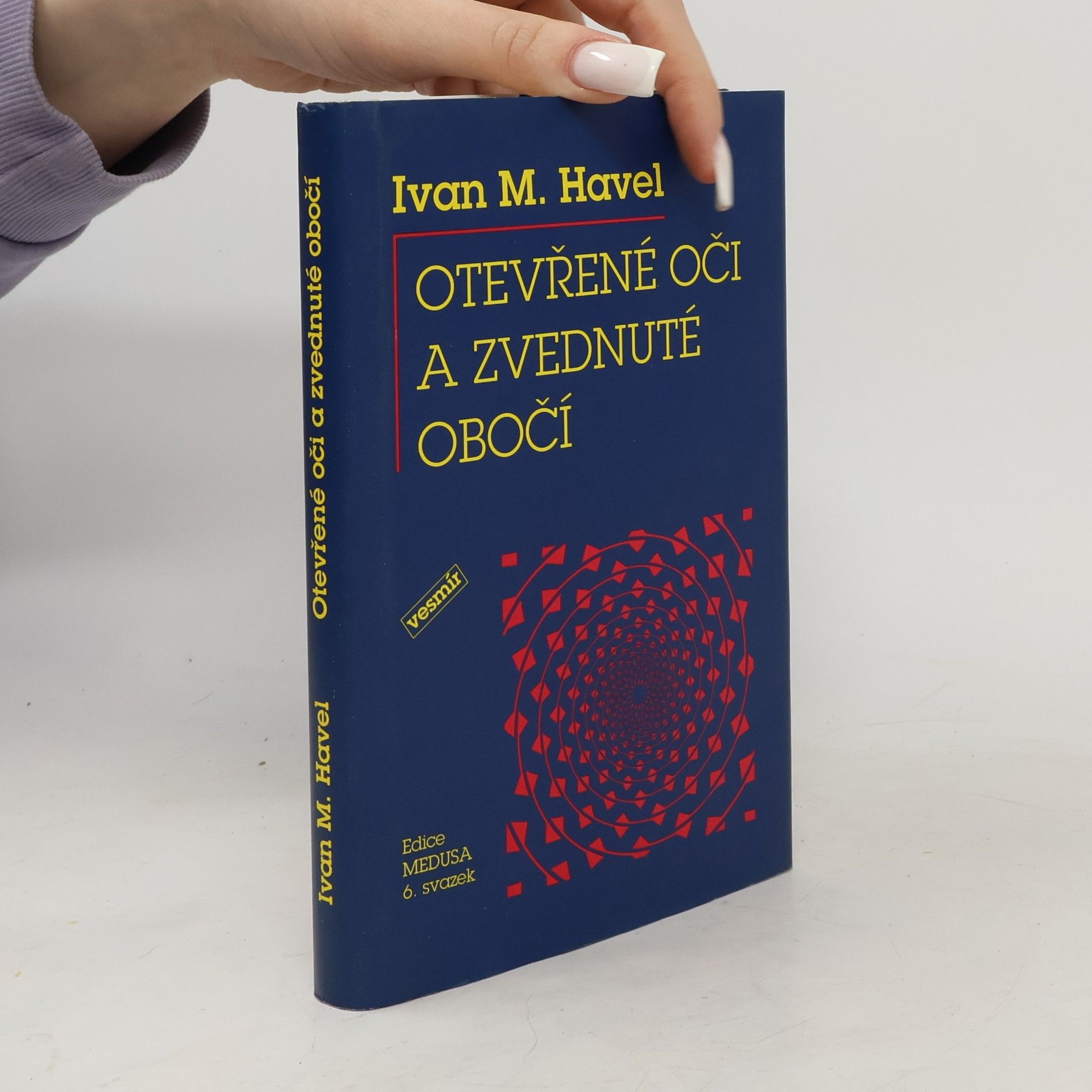 Ivan M. Havel Otevřené oči a zvednuté obočí