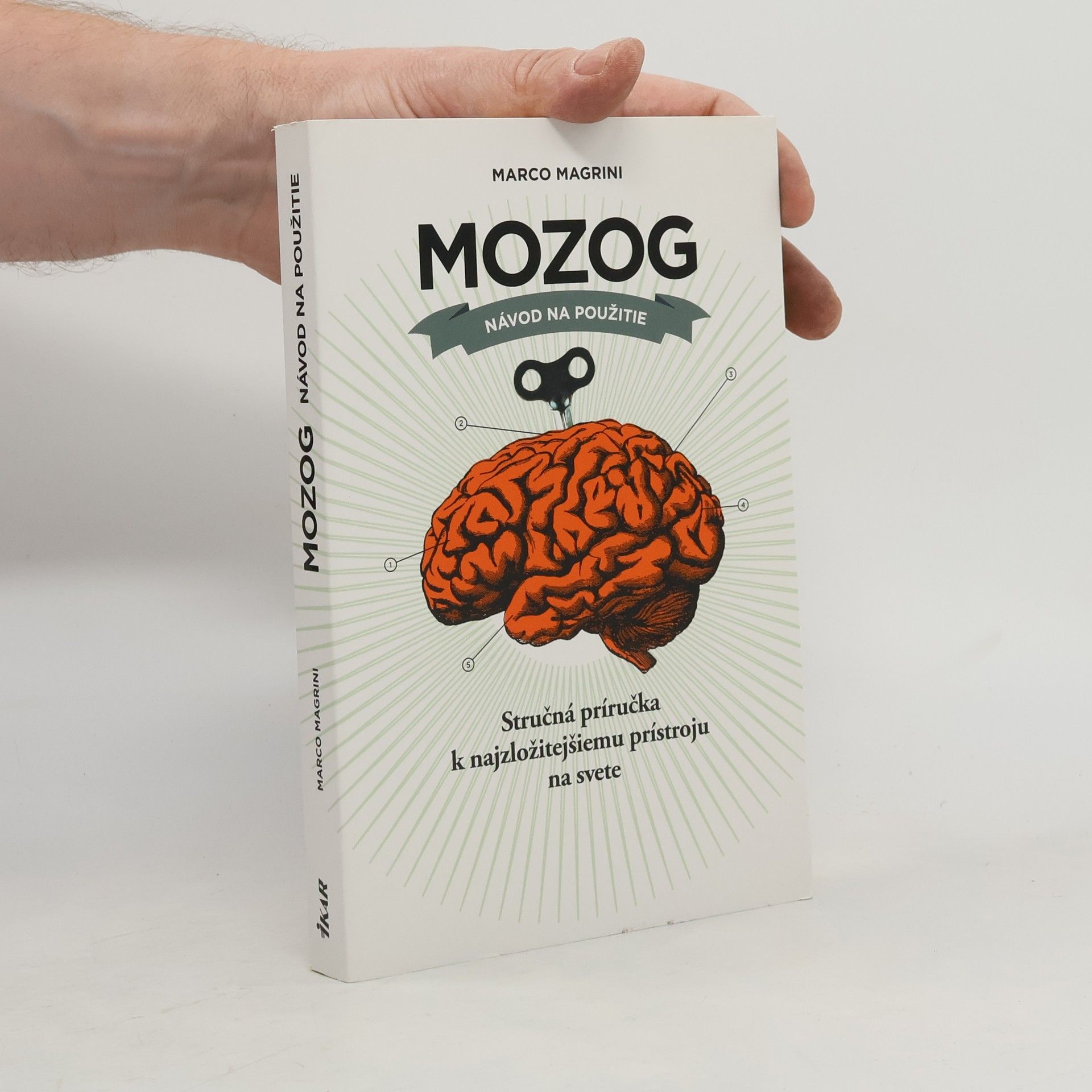 Marco Magrini Mozog návod na použitie: Stručná príručka k najzložitejšiemu prístroju na svete