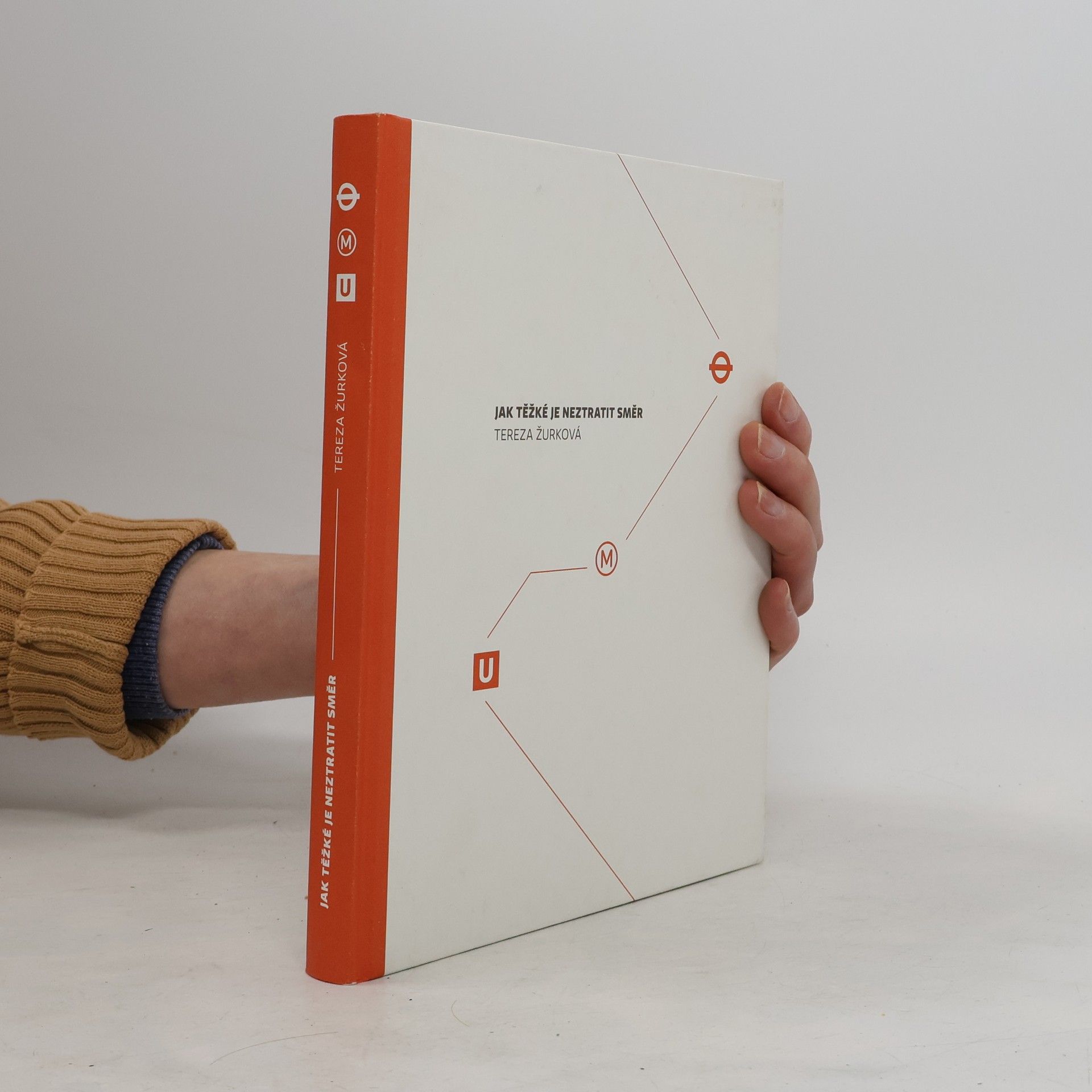 Tereza Žůrková Jak těžké je neztratit směr