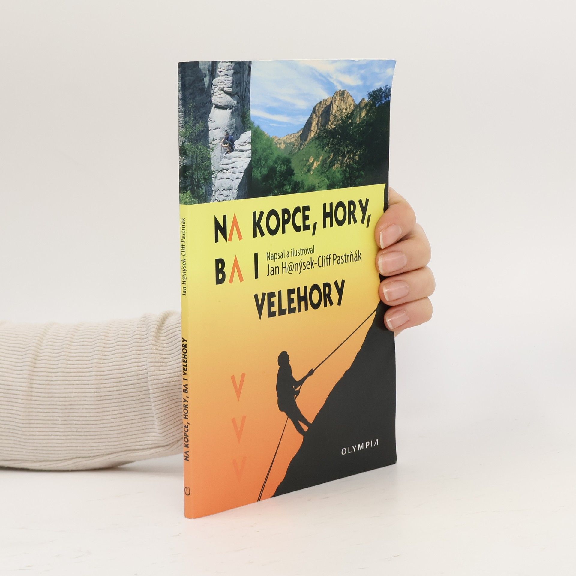 Jan Hanýsek Na kopce, hory, ba i velehory