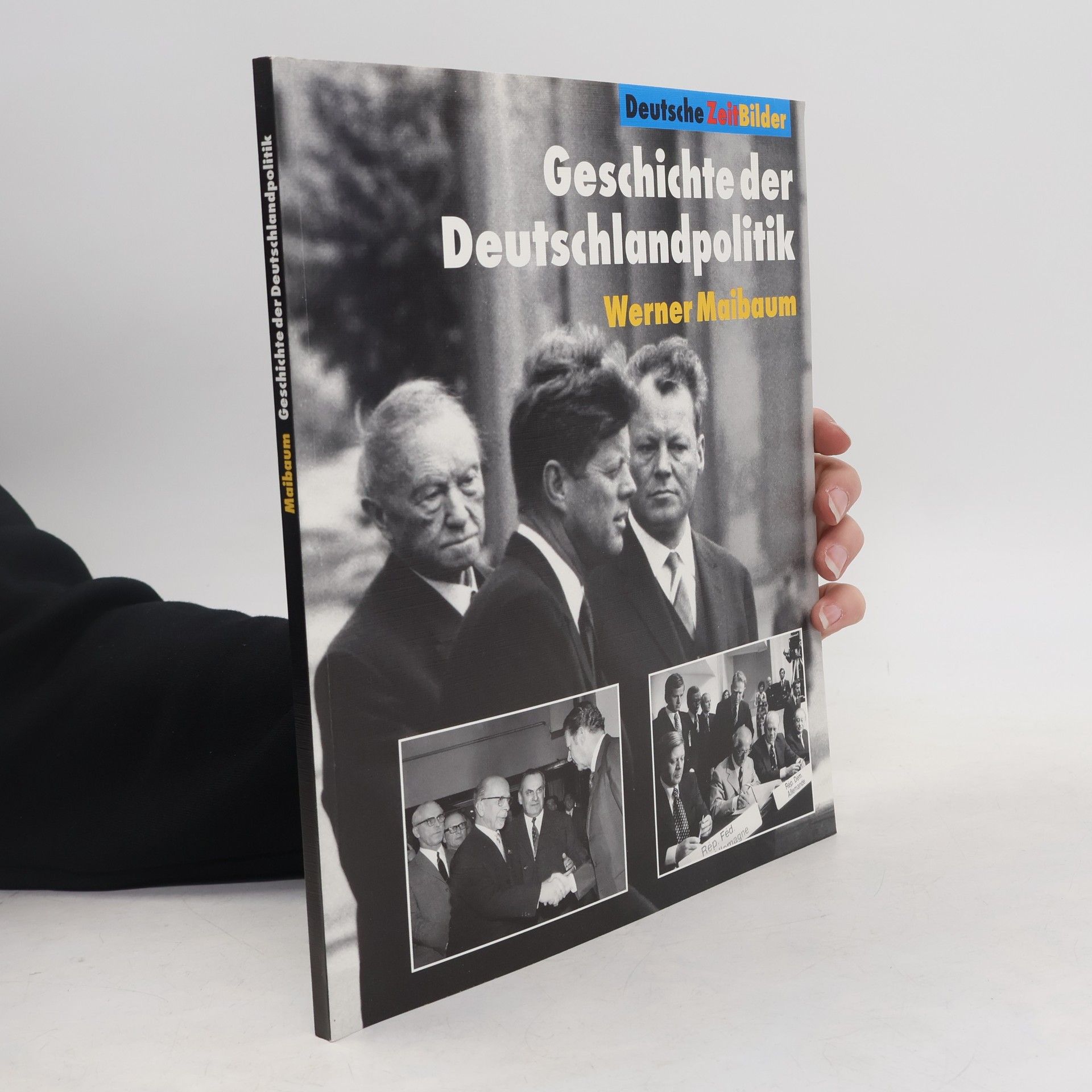 Werner Maibaum Geschichte der Deutschlandpolitik