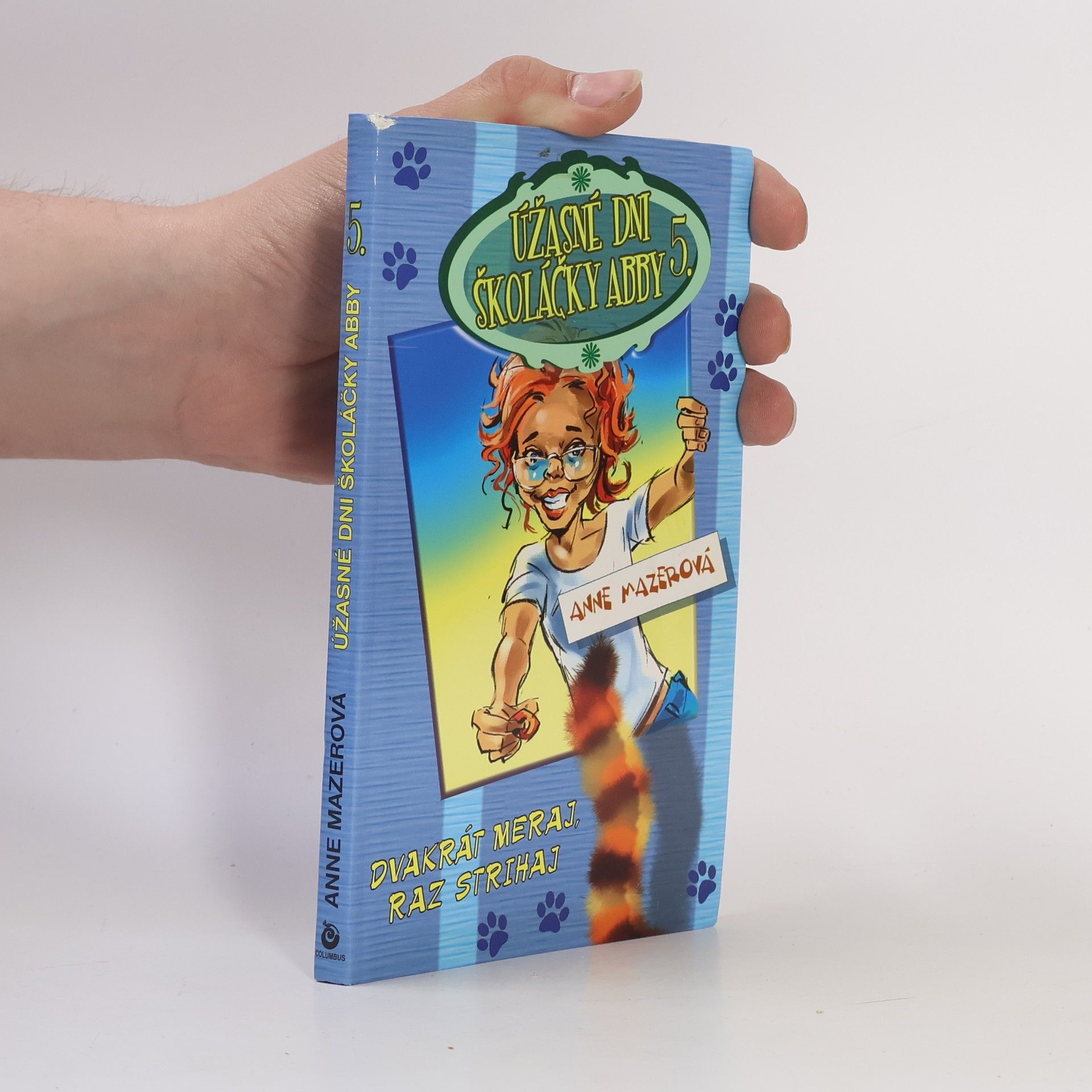 Anne Mazer Úžasné dni školáčky Abby 5 - Dvakrát meraj, raz strihaj