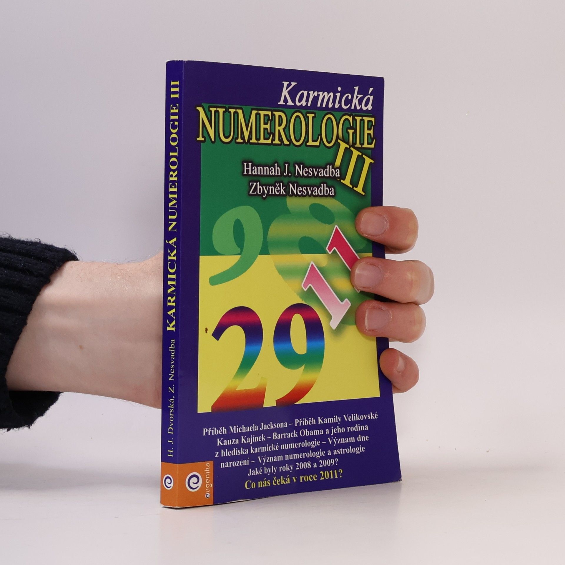 Hannah Dvorská Karmická numerologie III.
