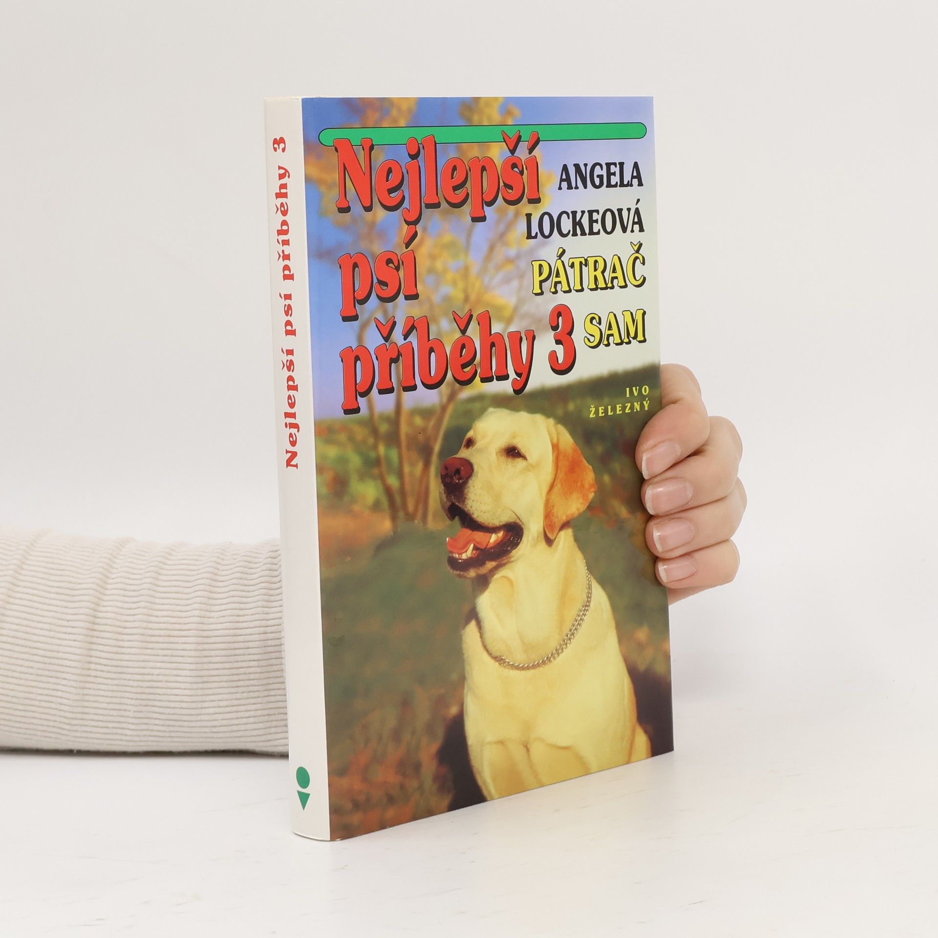 Angela Locke Nejlepší psí příbehy 3: Pátrač Sam