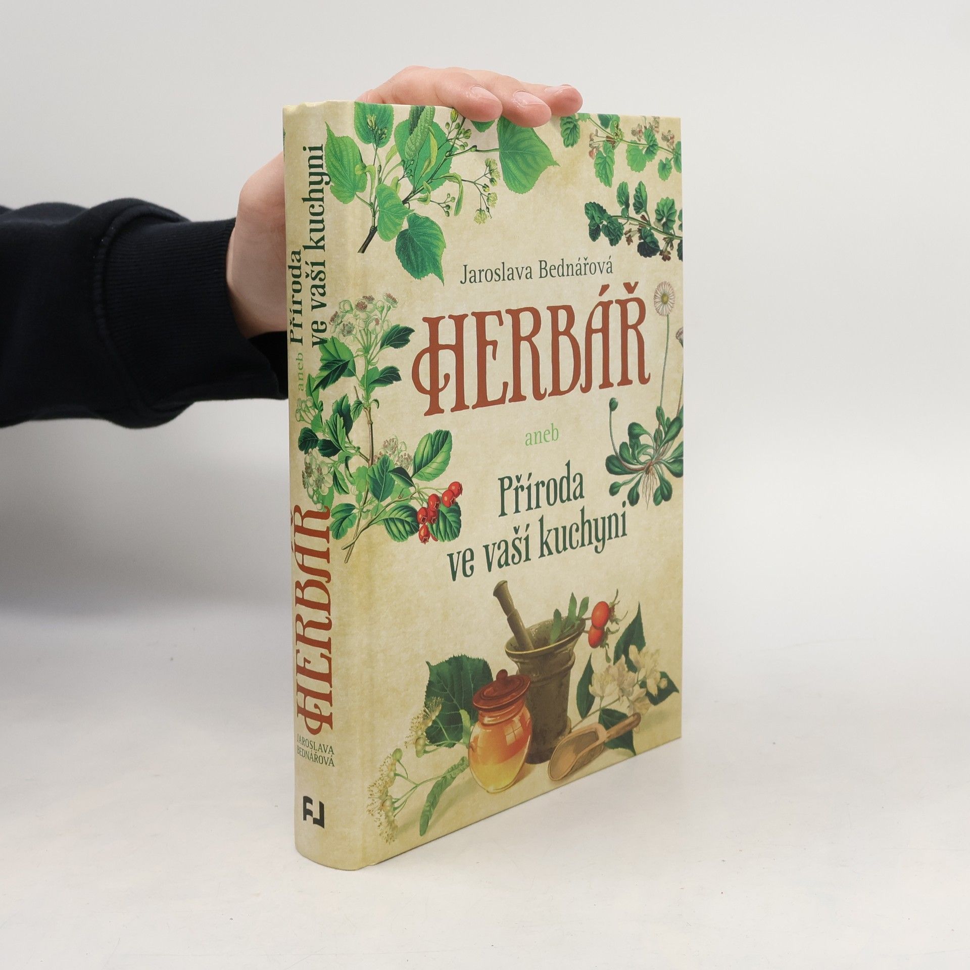 Jaroslava Bednářová Herbář aneb Příroda ve vaší kuchyni