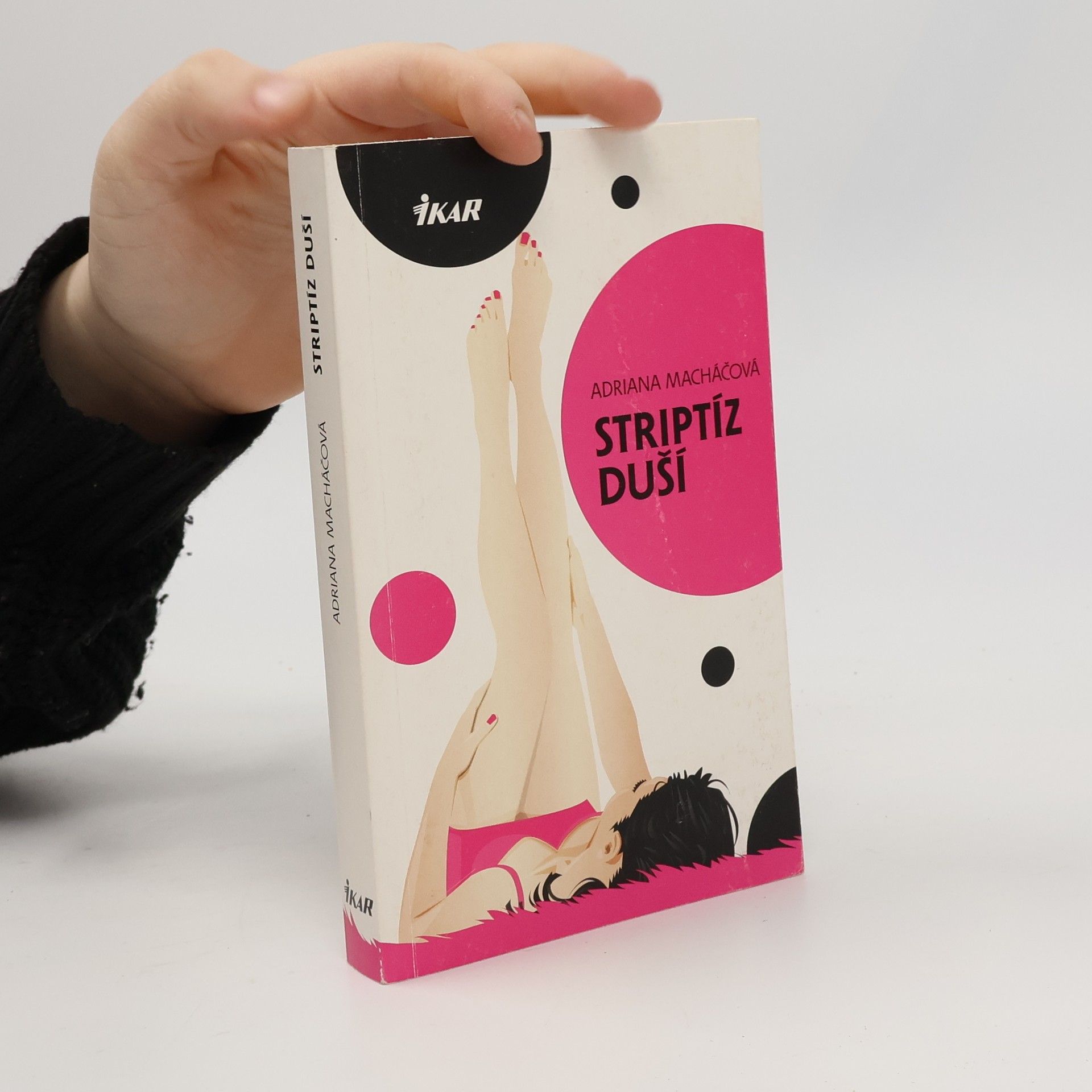 Adriana Macháčová Striptíz duší