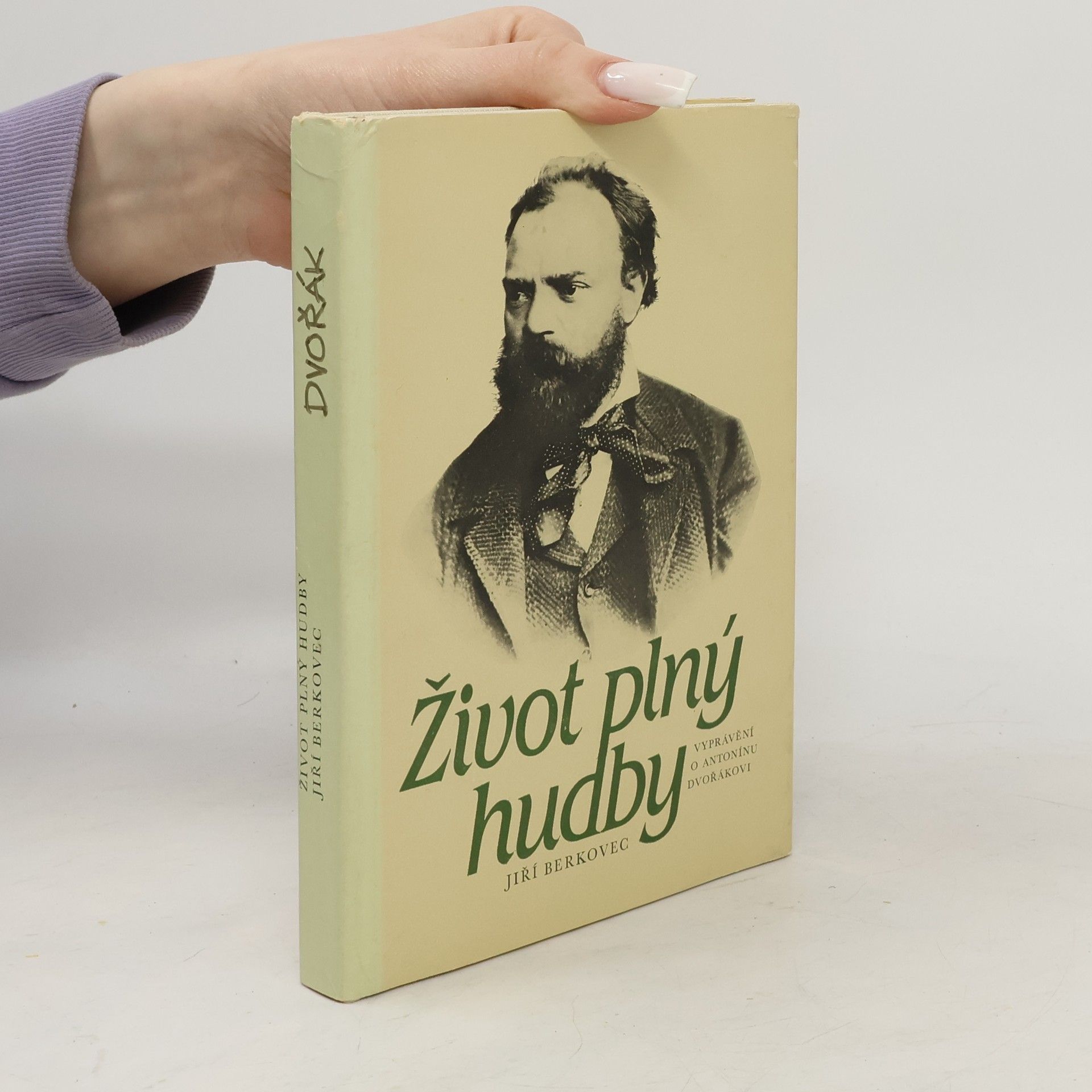 Jiří Berkovec Život plný hudby. Vyprávění o Antonínu Dvořákovi