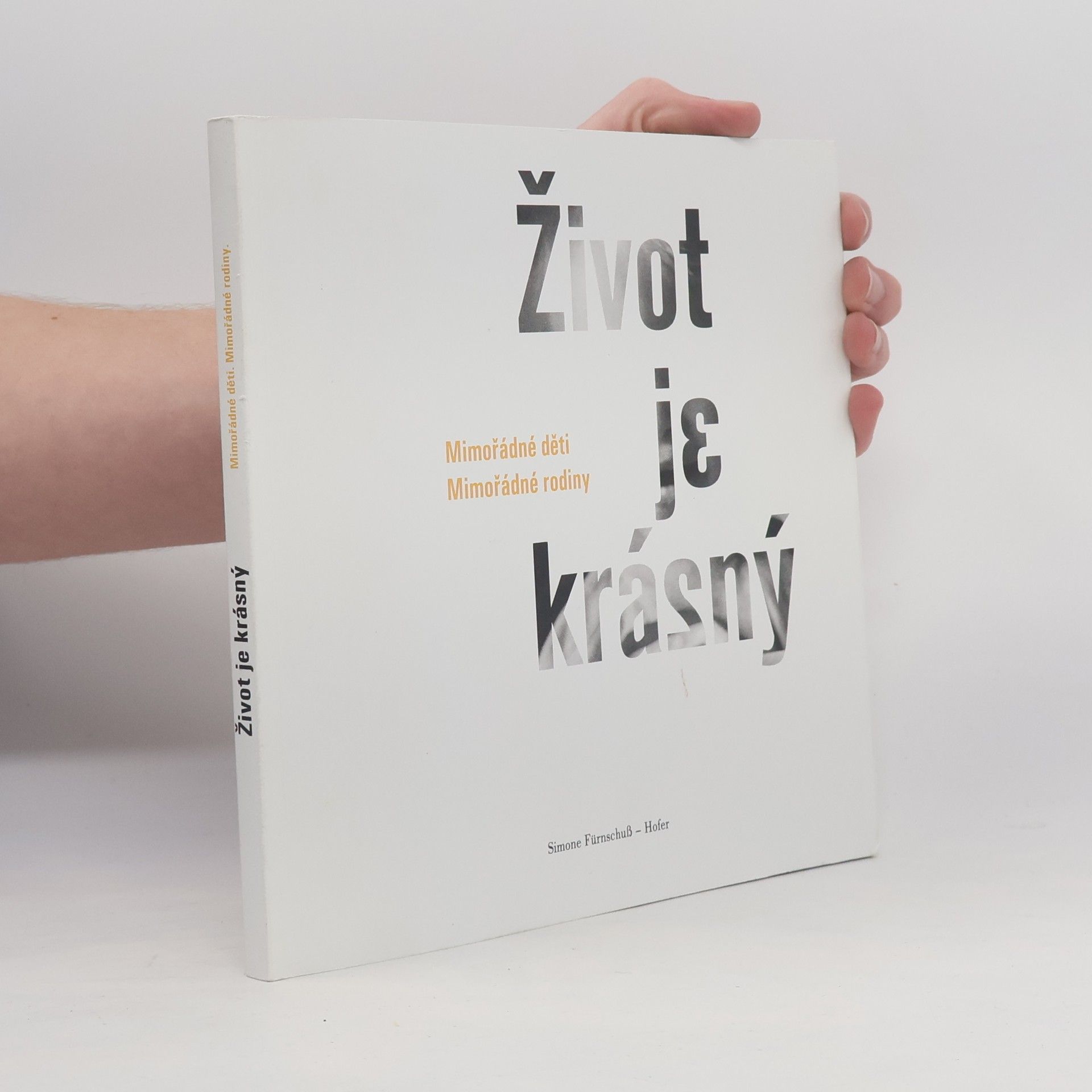 Simone Fürnschuß Hofer Život je krásný