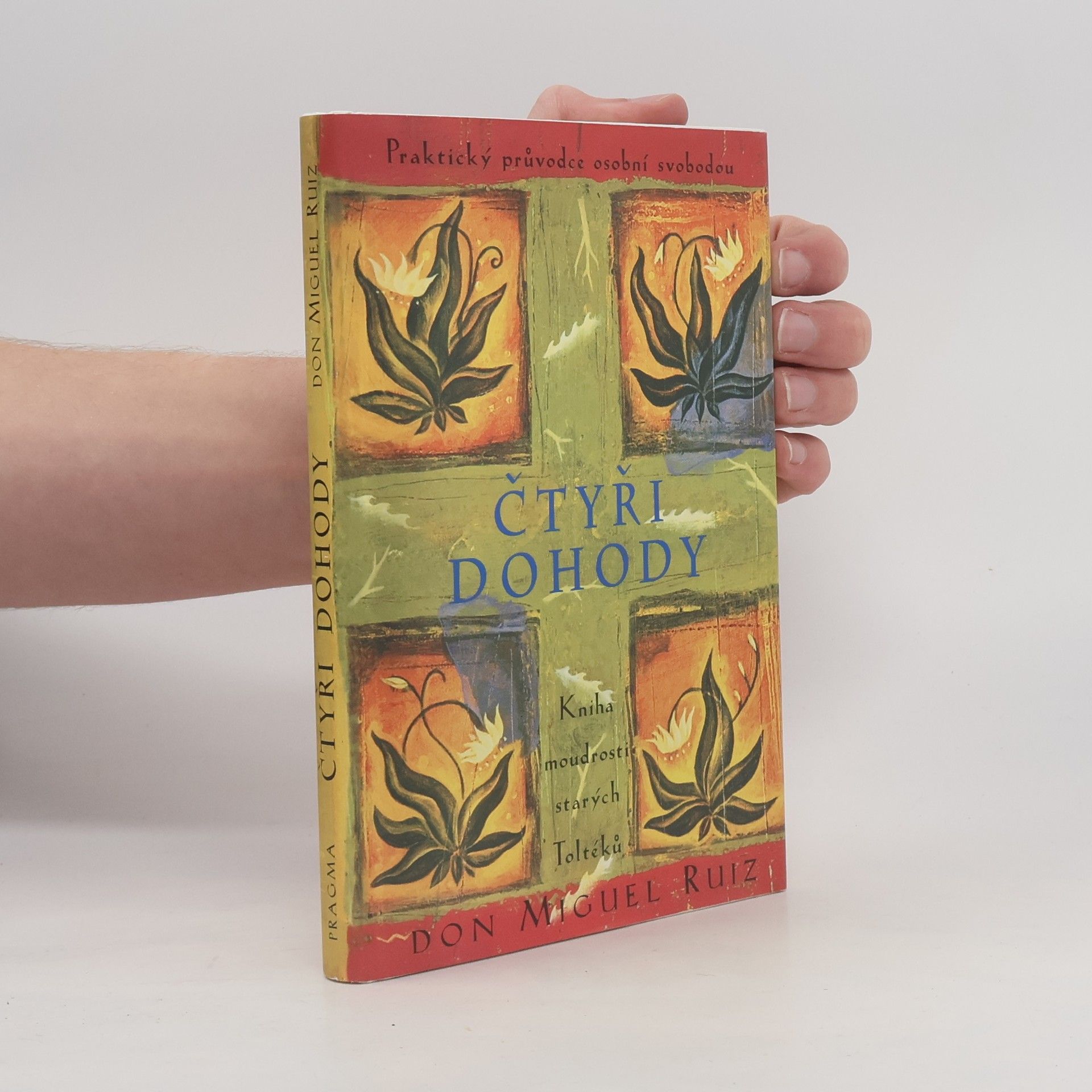 Don Miguel Ruiz Čtyři dohody