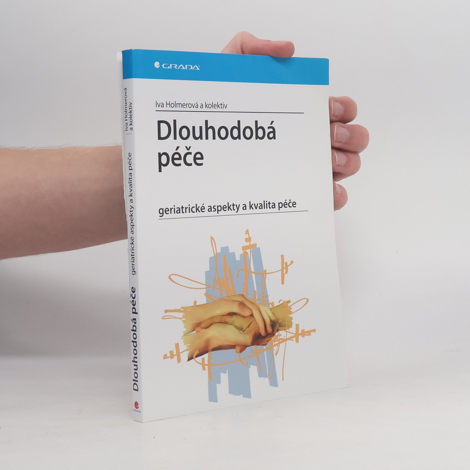 Iva Holmerová Dlouhodobá péče
