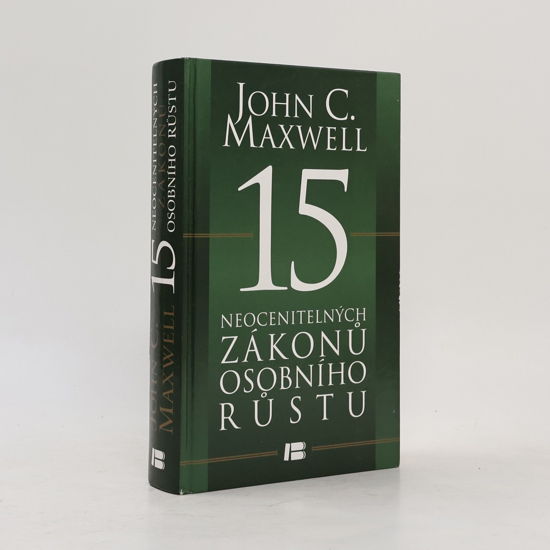 John C. Maxwell 15 neocenitelných zákonů osobního růstu