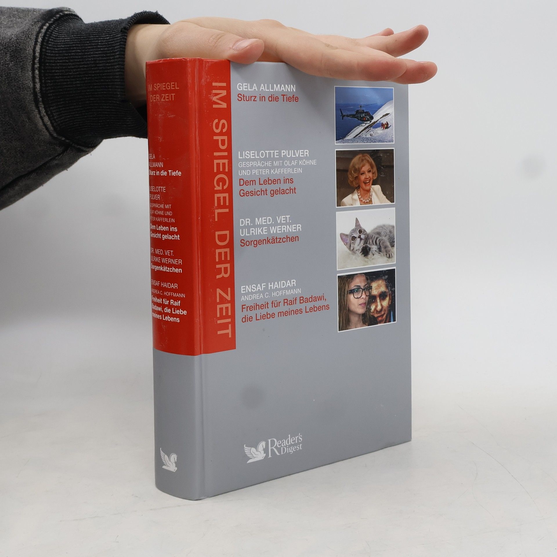 Gela Allmann Im Spiegel der Zeit. Sturz in die Tiefe. Dem Leben ins Gesicht gelacht. Sorgenkätzchen. Freiheit für Raif Badawi, die Liebe meines Lebens