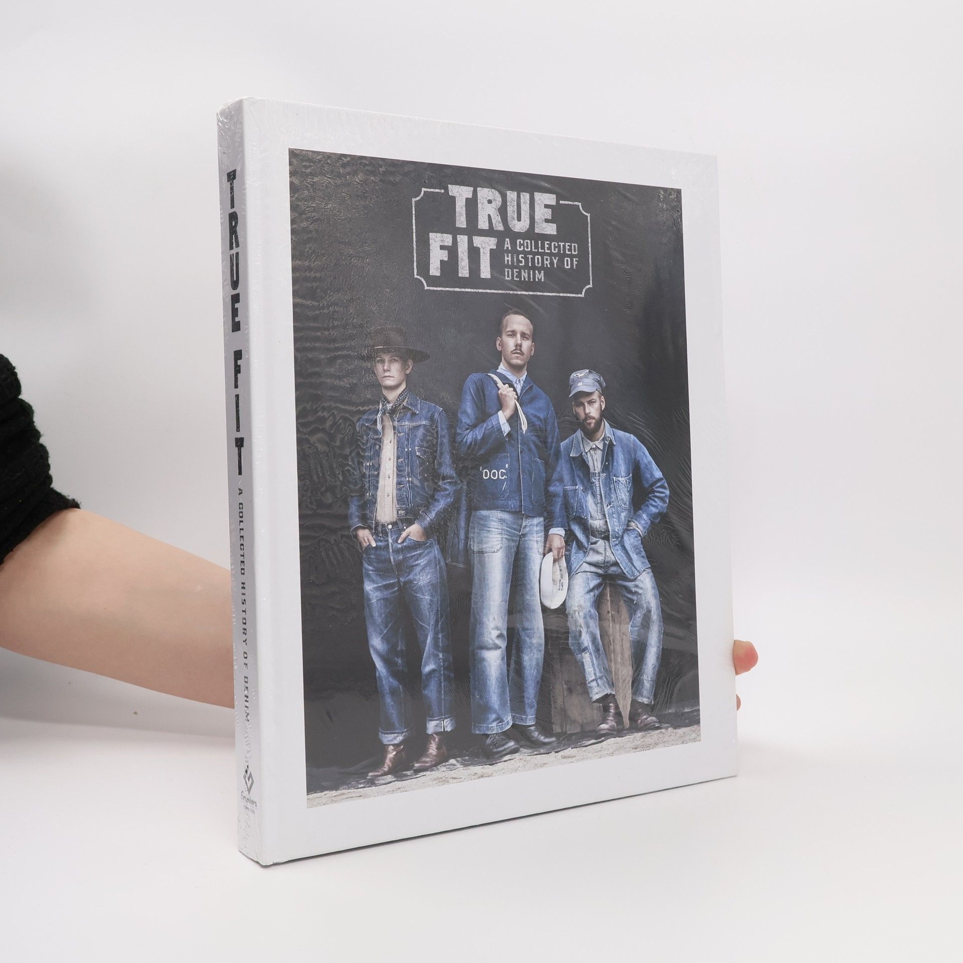 True Fit. A Collected History of Denim
