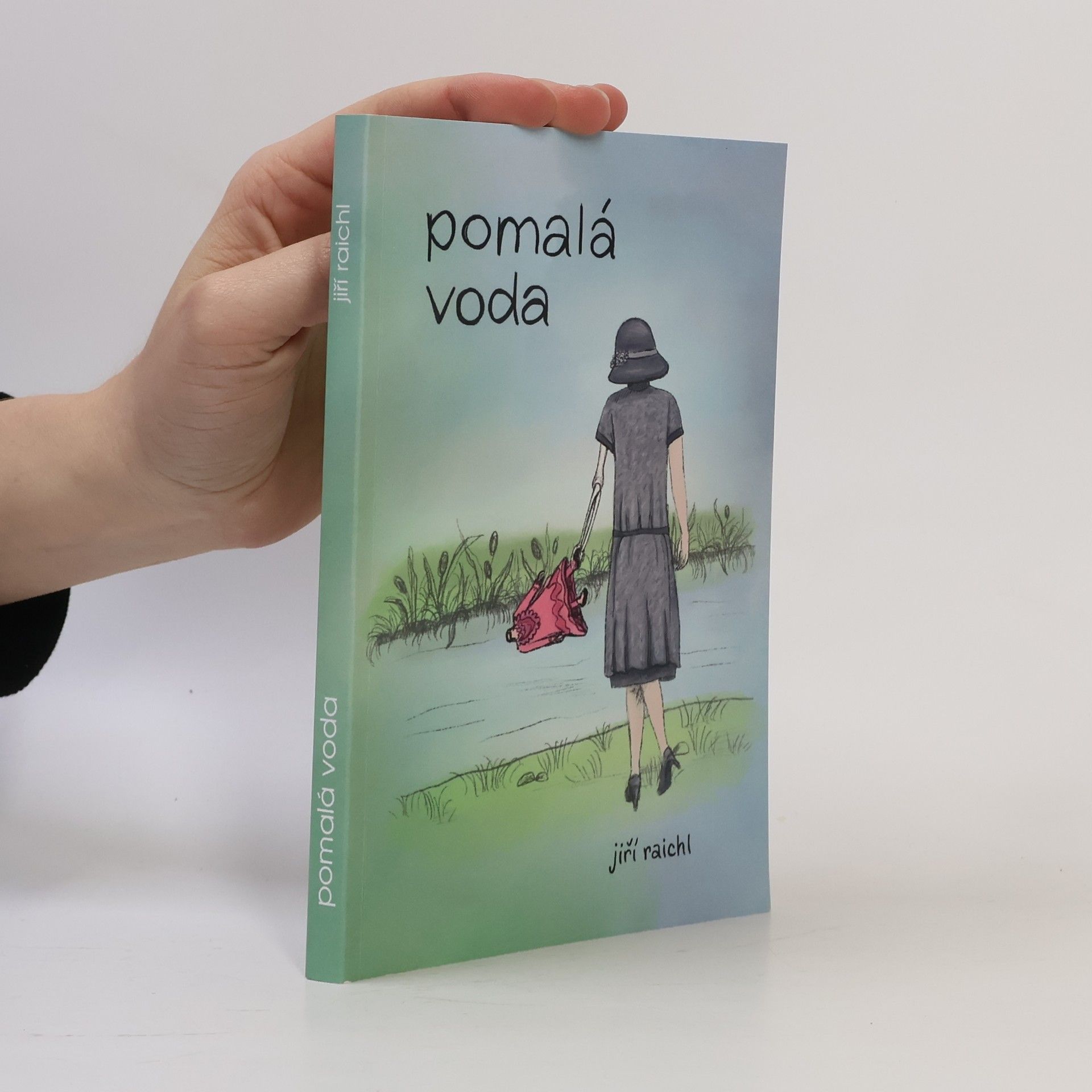 Jiří Raichl Pomalá voda