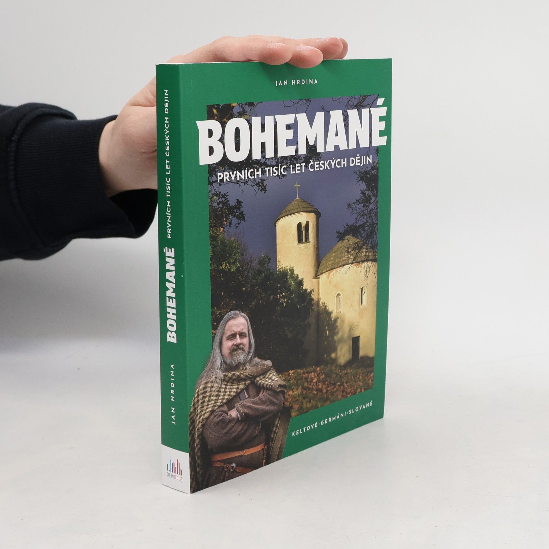 Jan R. Hrdina Bohemané. Prvních tisíc let českých dějin. Keltové, Germáni, Slované