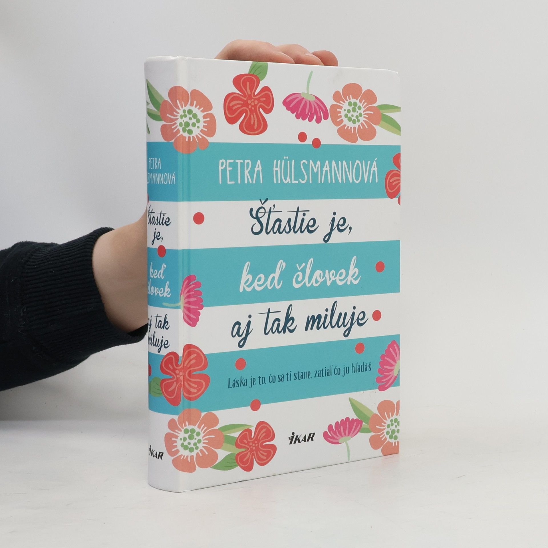 Petra Hülsmann Šťastie je, keď človek aj tak miluje