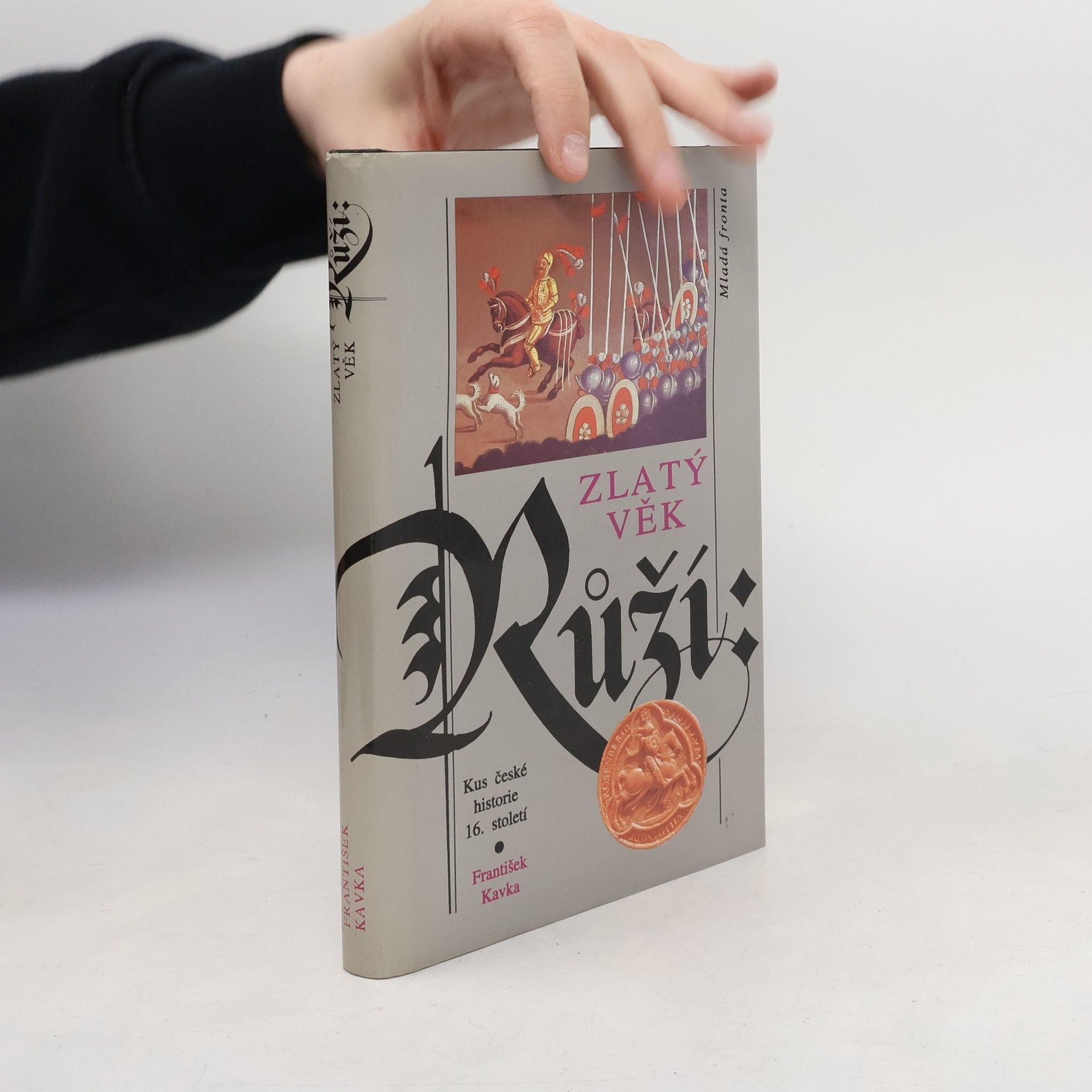 František Kavka Zlatý věk Růží