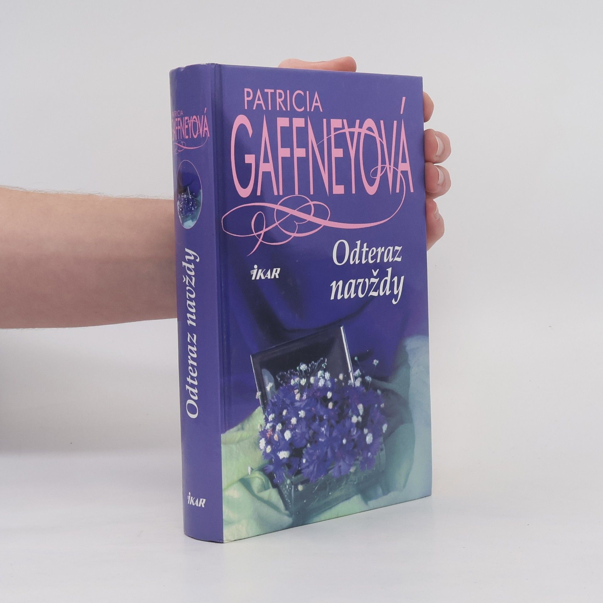 Patricia Gaffney Odteraz navždy