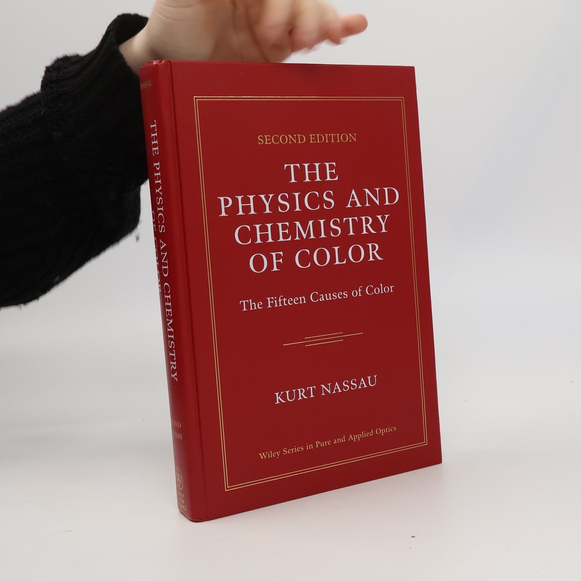 Kurt Nassau Wiley Series in Pure and Applied Optics: The Physics and Chemistry of Color
