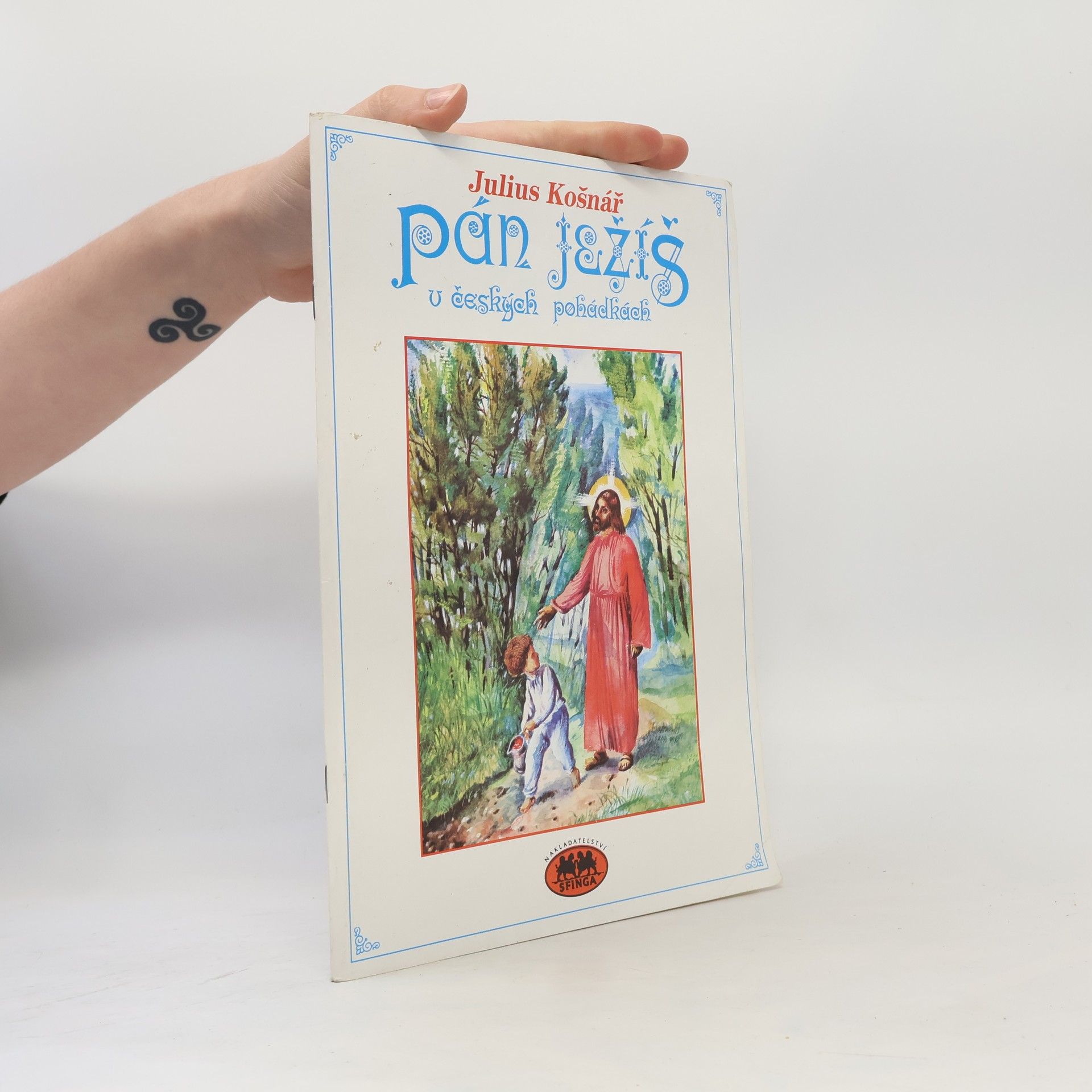 Julius Košnář Pán Ježíš v českých pohádkách II