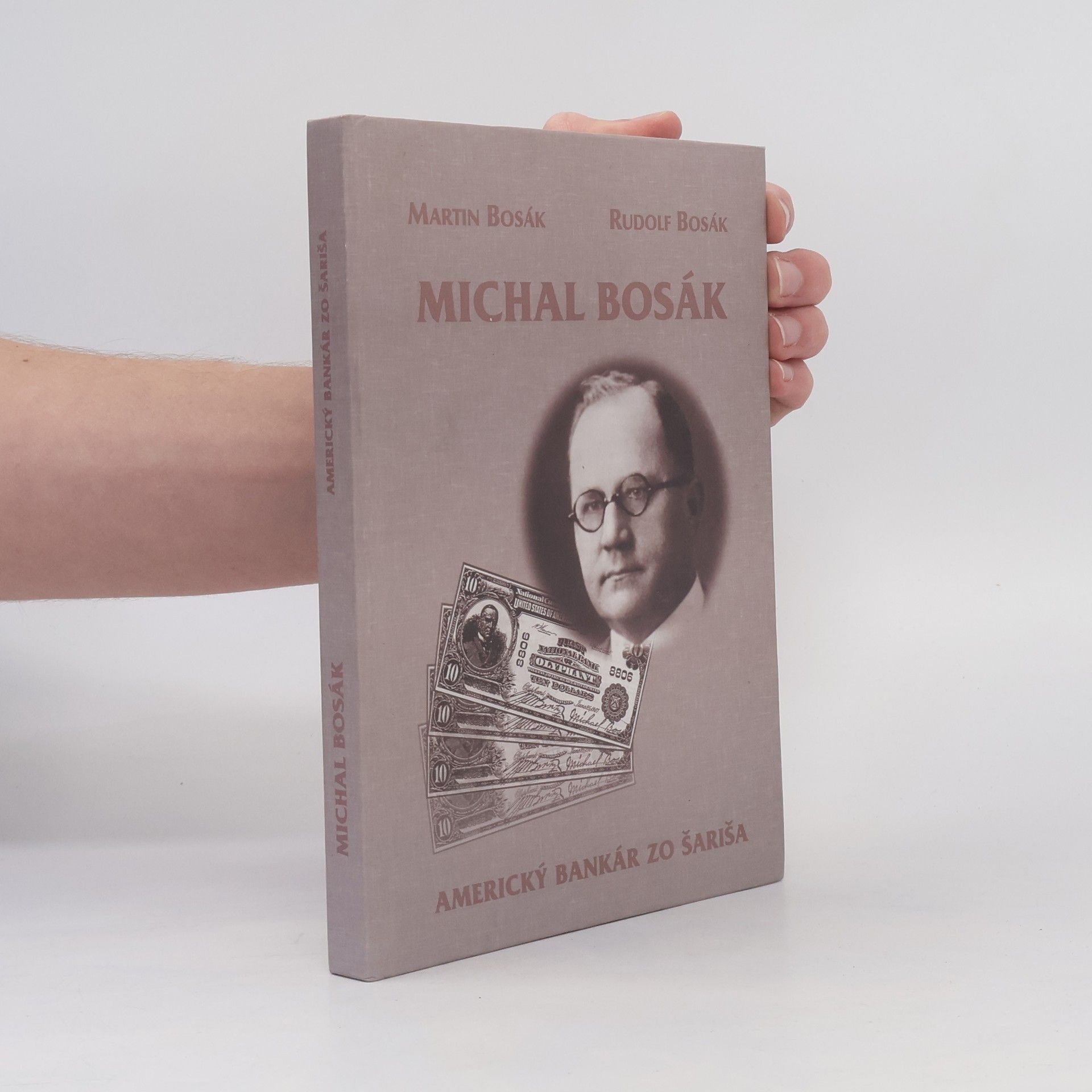 Martin Bosák Michal Bosák: americký bankár zo Šariša