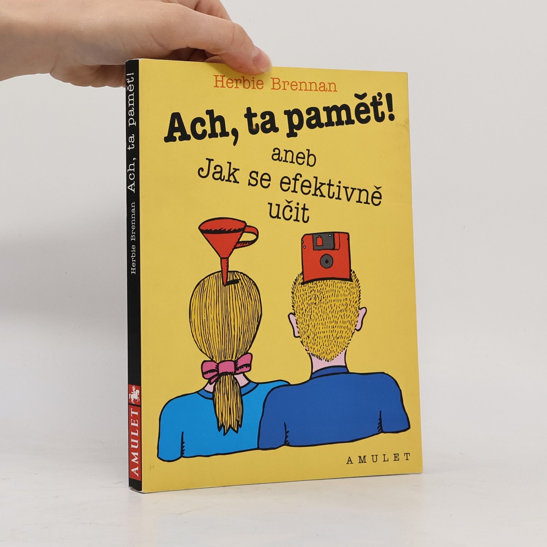 J. H. Brennan Ach, ta paměť!, aneb, Jak se efektivně učit