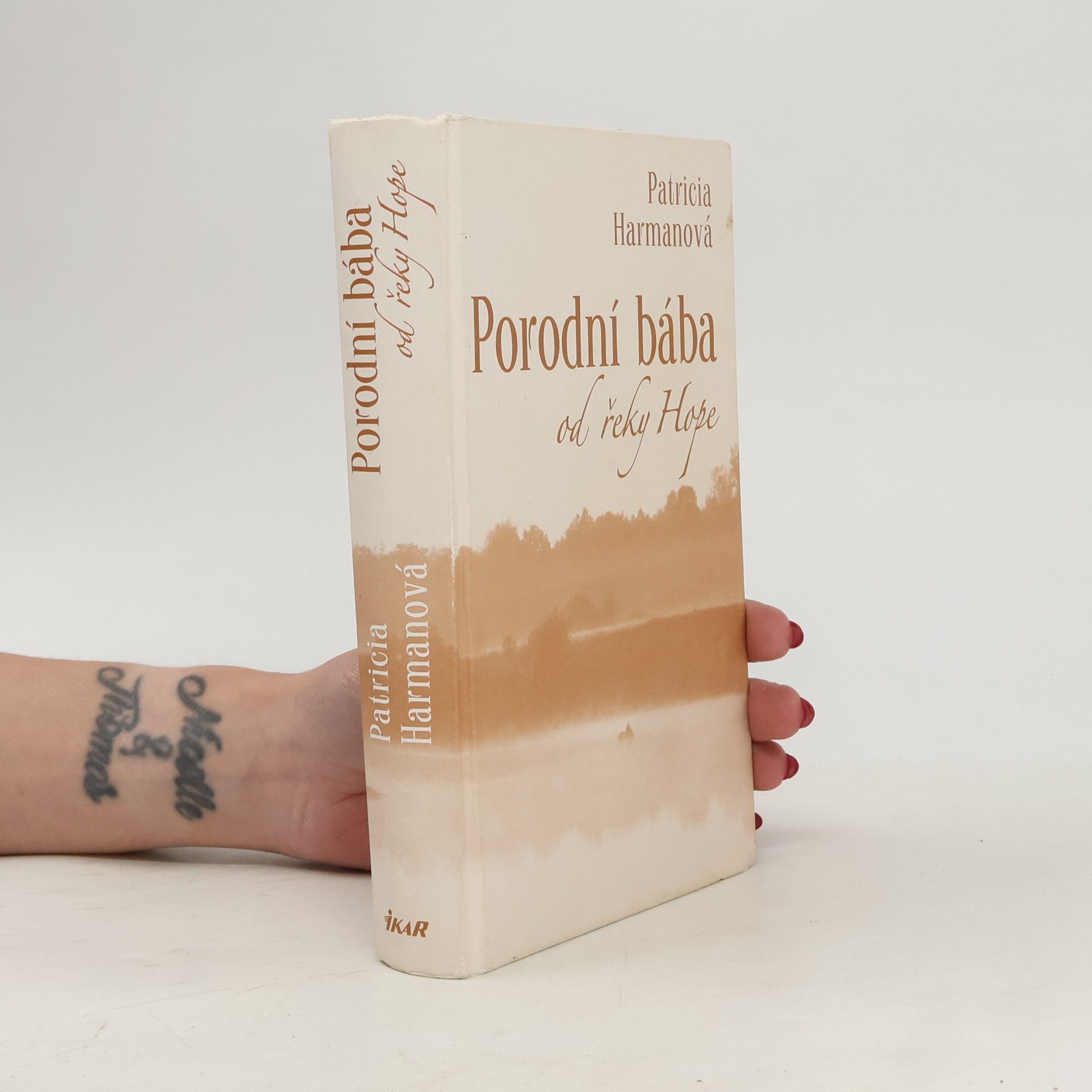 Patricia Harman Porodní bába od řeky Hope
