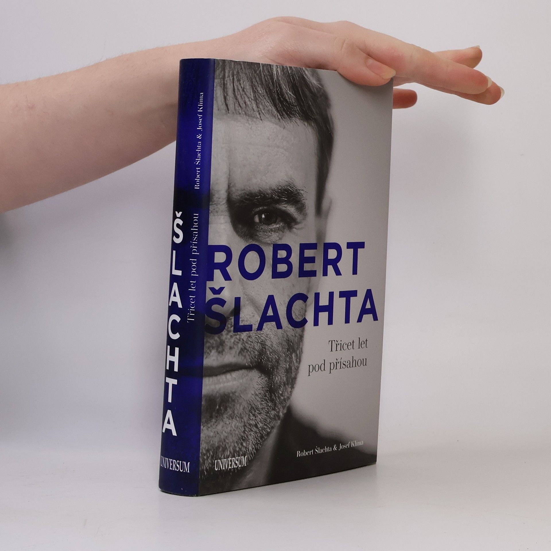 Josef Klíma Robert Šlachta. Třicet let pod přísahou