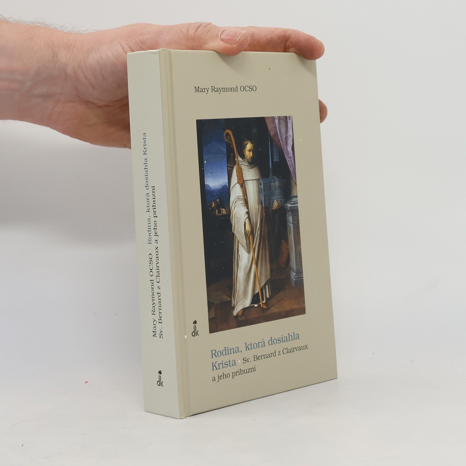 Mary Raymond OCSO Rodina, ktorá dosiahla Krista